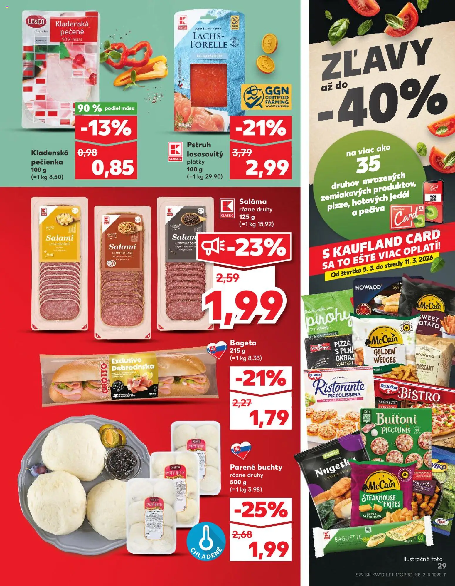 Kaufland SK akciós ujság - amely érvényes a következő dátumtól: 2026.03.05. | Oldal: 29 | Termékek: Pizza, Baguette