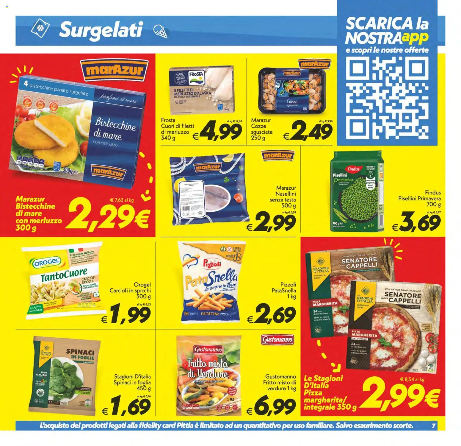 Volantino SuperConveniente del 19/06/2026 | Pagina: 7 | Prodotti: Pizza, Merluzzo, Cozze, Pesca