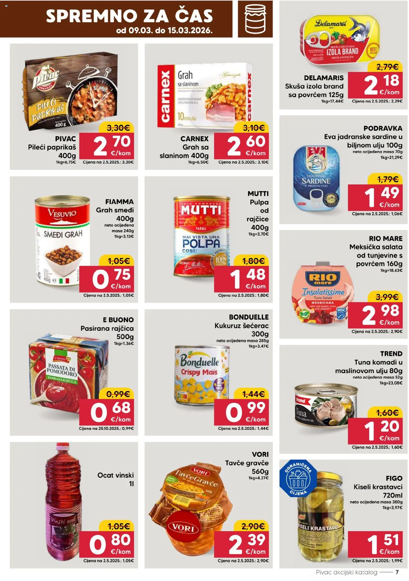 Pivac katalog | vrijedi od 09.03.2026 | Stranica: 7 | Proizvodi: Ajvar, Ocat, Rajčica, Kiseli krastavci