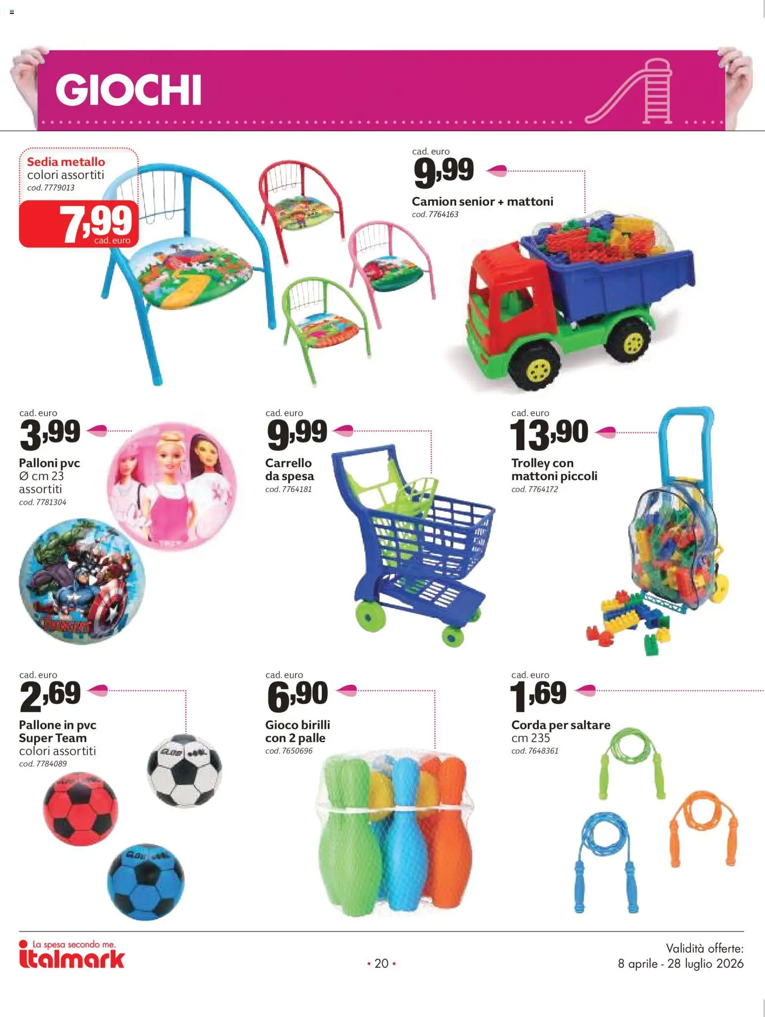Volantino Italmark del 08.04.2026 | Pagina: 20 | Prodotti: Pallone, Carrello, Gioco, Sedia