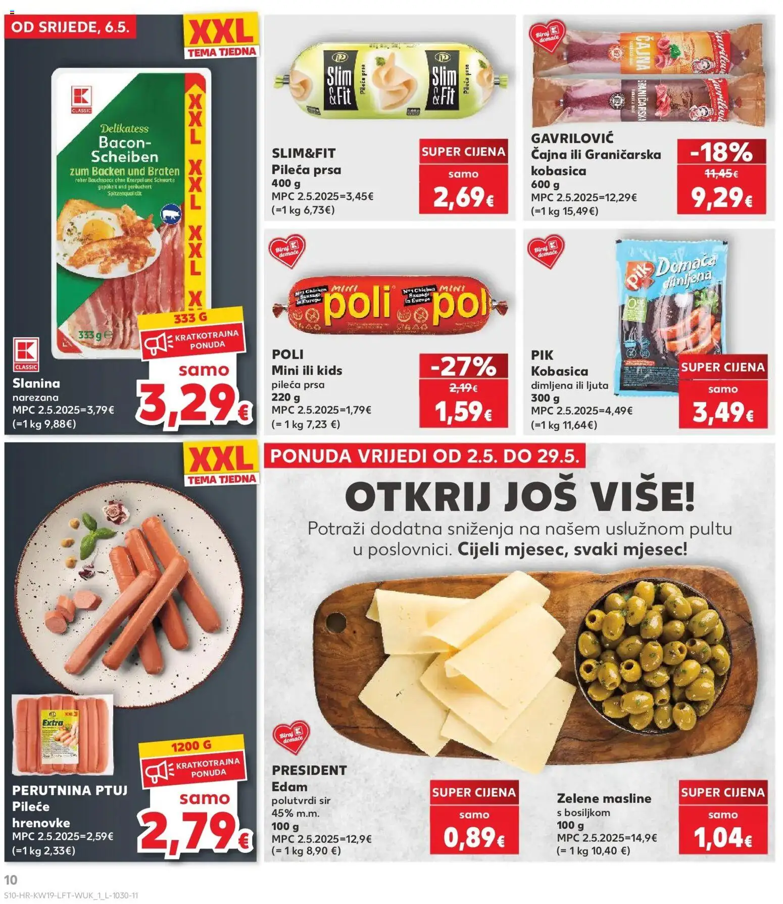 Kaufland katalog | vrijedi od 06.05.2026 | Stranica: 10 | Proizvodi: Hrenovke, Slanina, Kobasica, Perutnina Ptuj