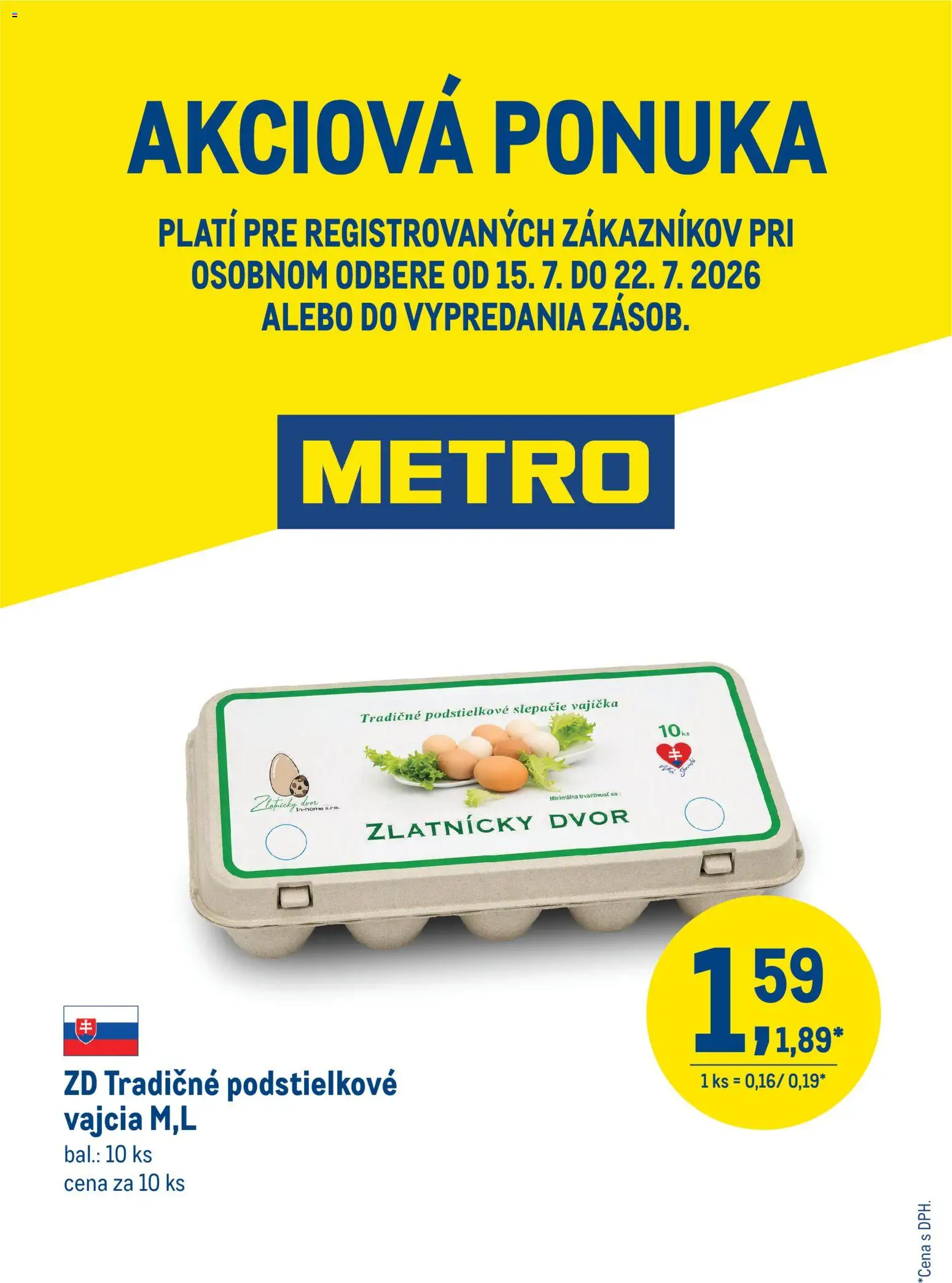Nové Metro akcie – leták je platný od 15.07.2026 | Strana: 1 | Produkty: Vajcia