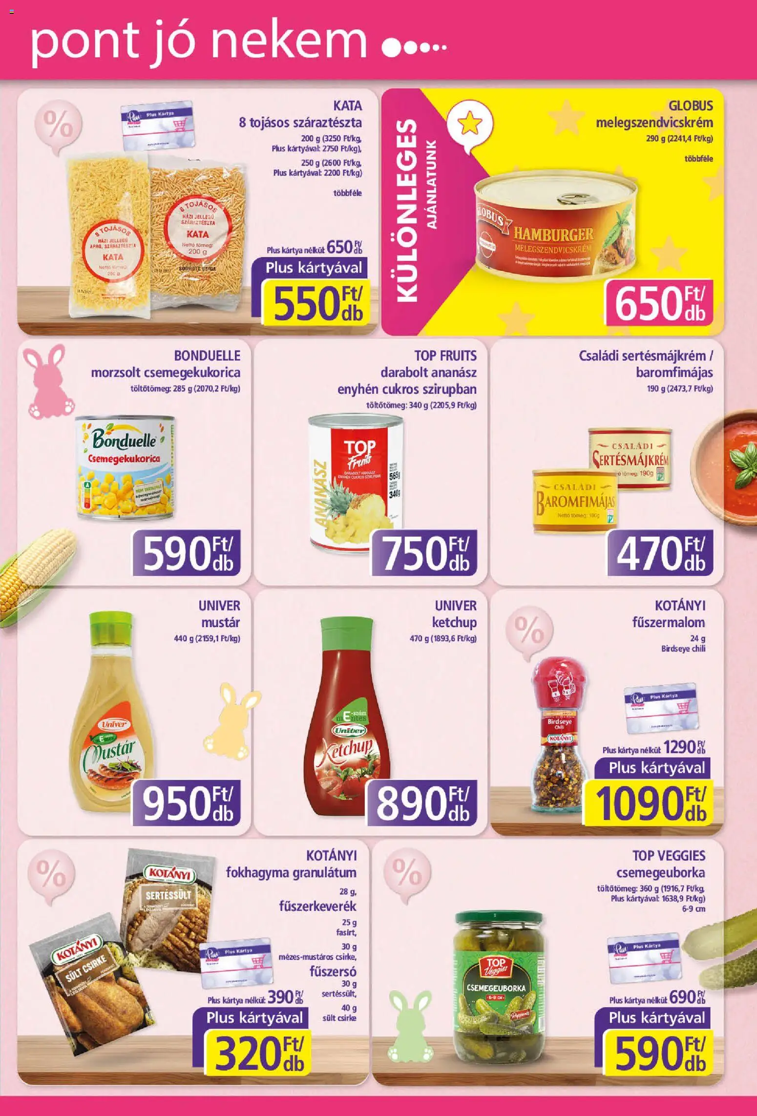 Plus Market akciós ujság - amely érvényes a következő dátumtól: 05.03.2026 | Oldal: 7 | Termékek: Csemegekukorica, Melegszendvicskrém, Ketchup, Mustár