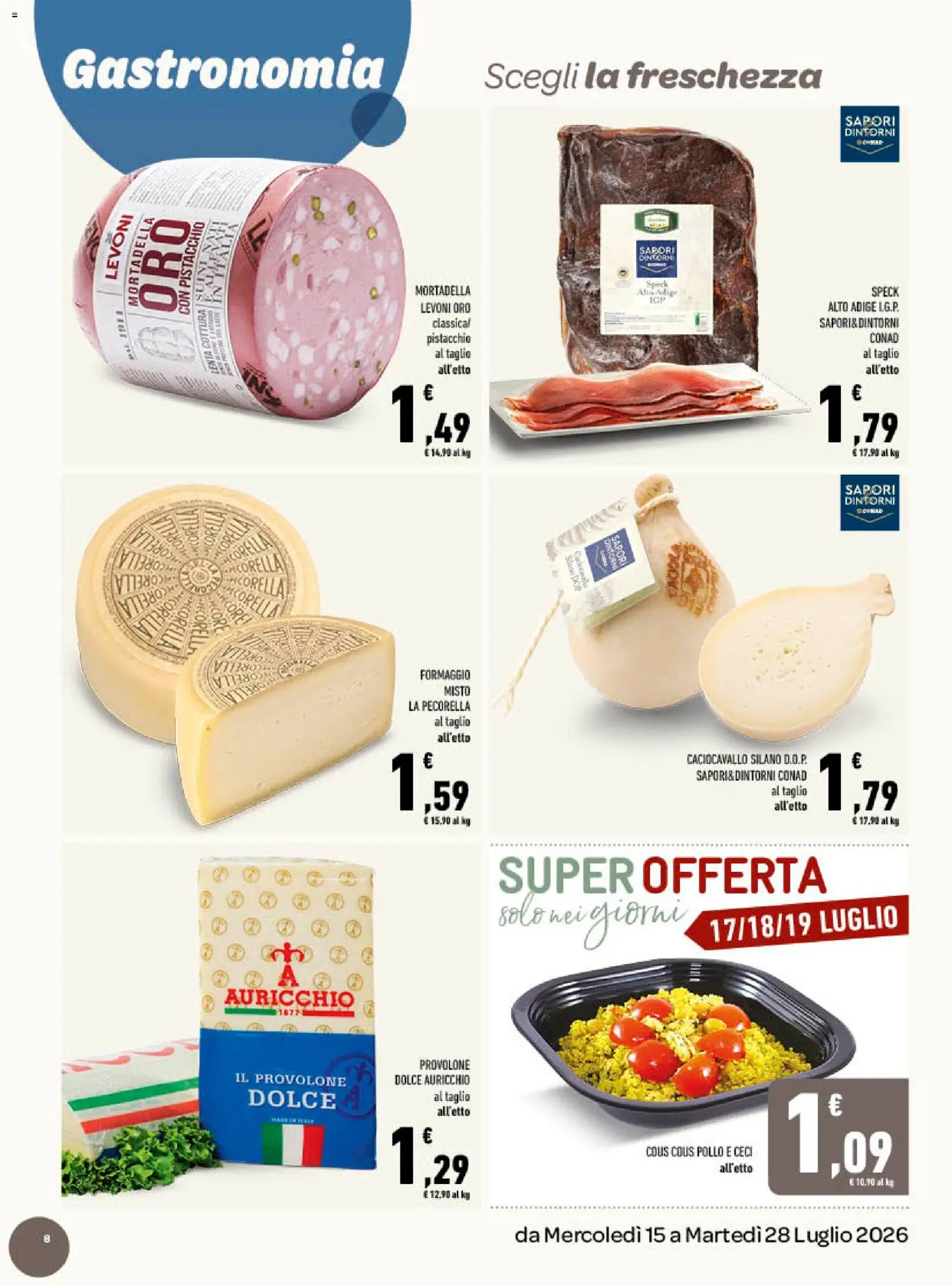 Volantino Conad del 15/07/2026 | Pagina: 8 | Prodotti: Provolone, Pollo, Formaggio, Cous cous
