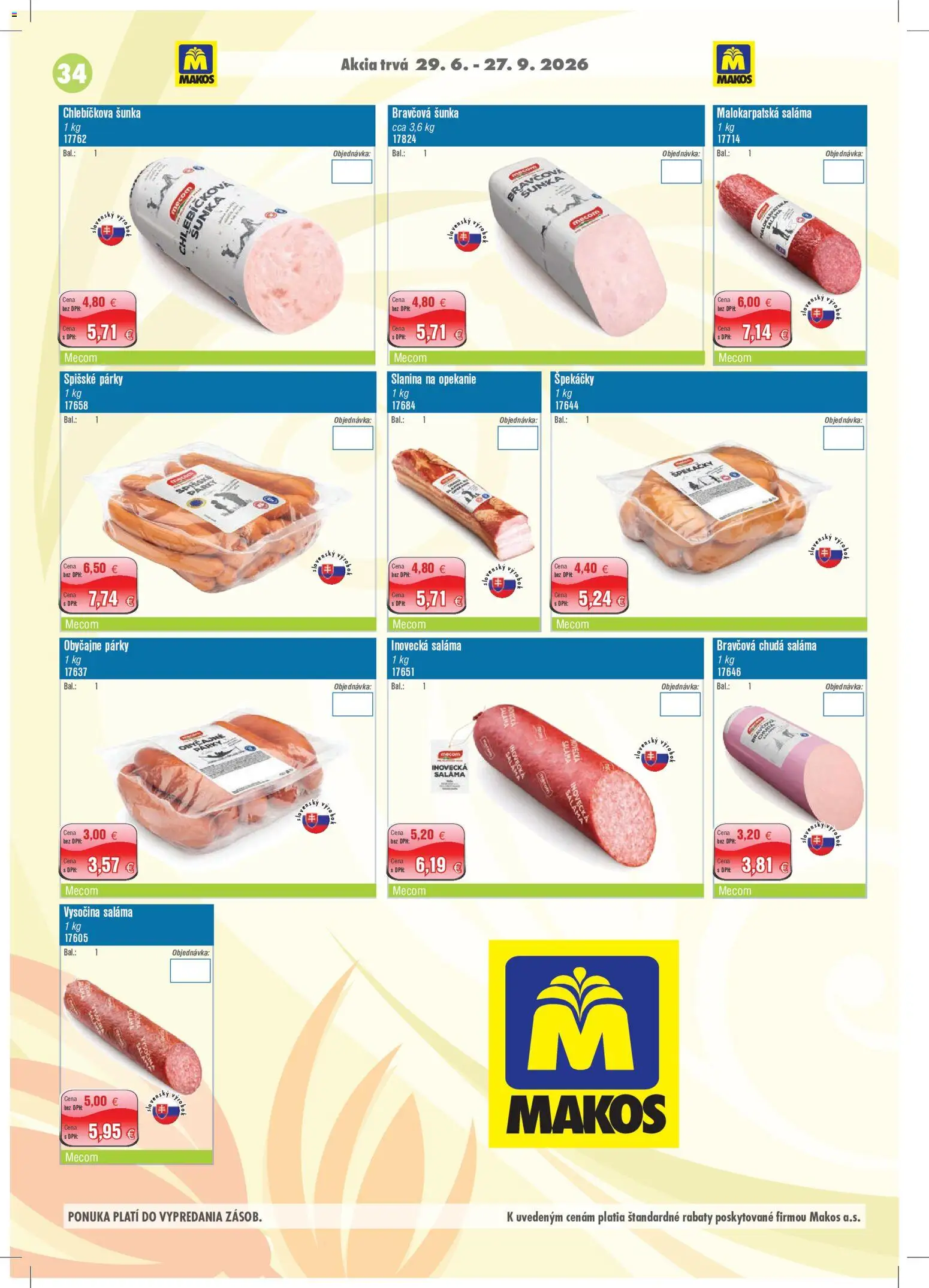 Nové Makos akcie – leták je platný od 29.06.2026 | Strana: 34 | Produkty: Saláma, Šunka, Slanina, Párky