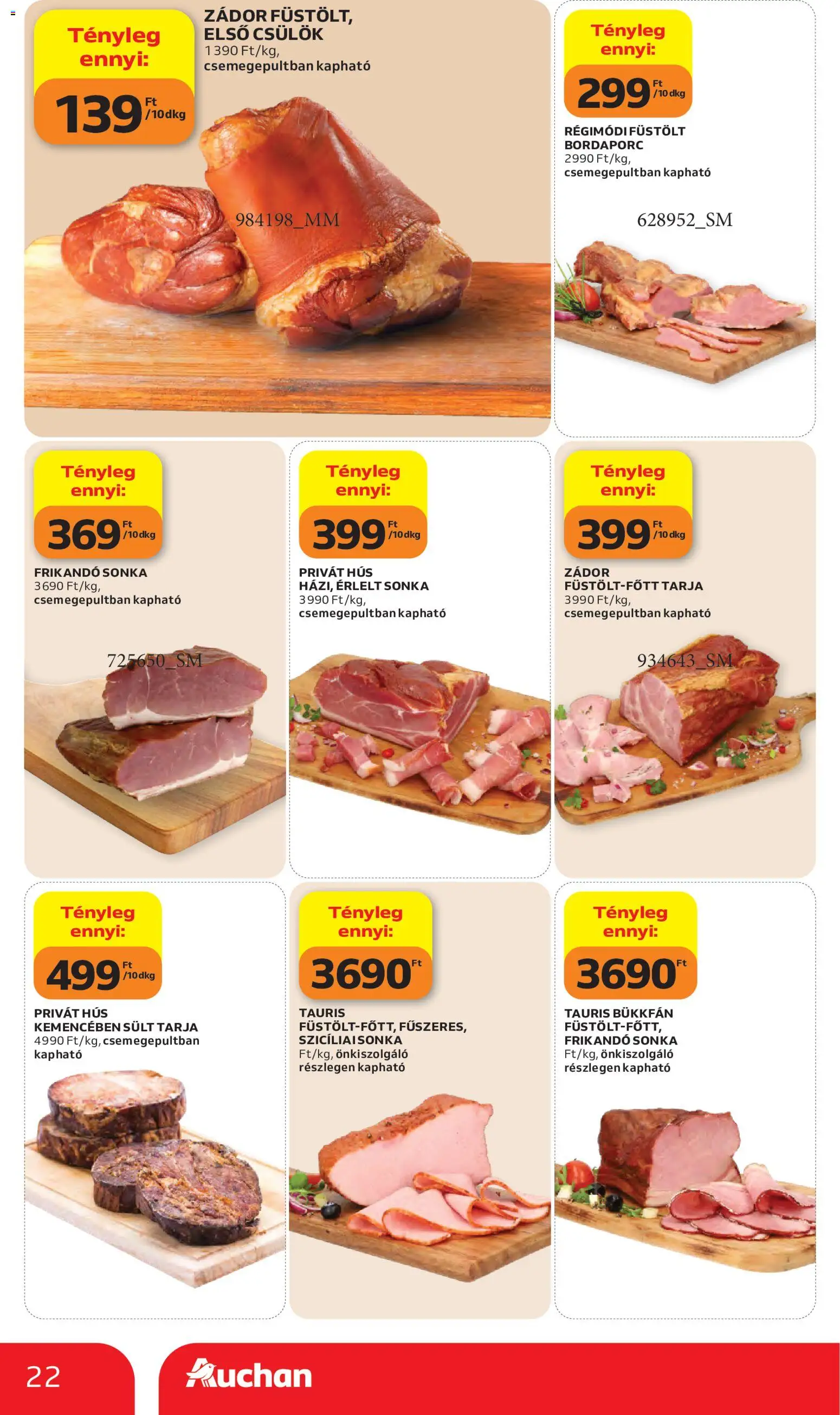 Auchan akciós ujság - amely érvényes a következő dátumtól: 2026.10.15. | Oldal: 22 | Termékek: Frikandó sonka, Sült, Sonka, Csülök