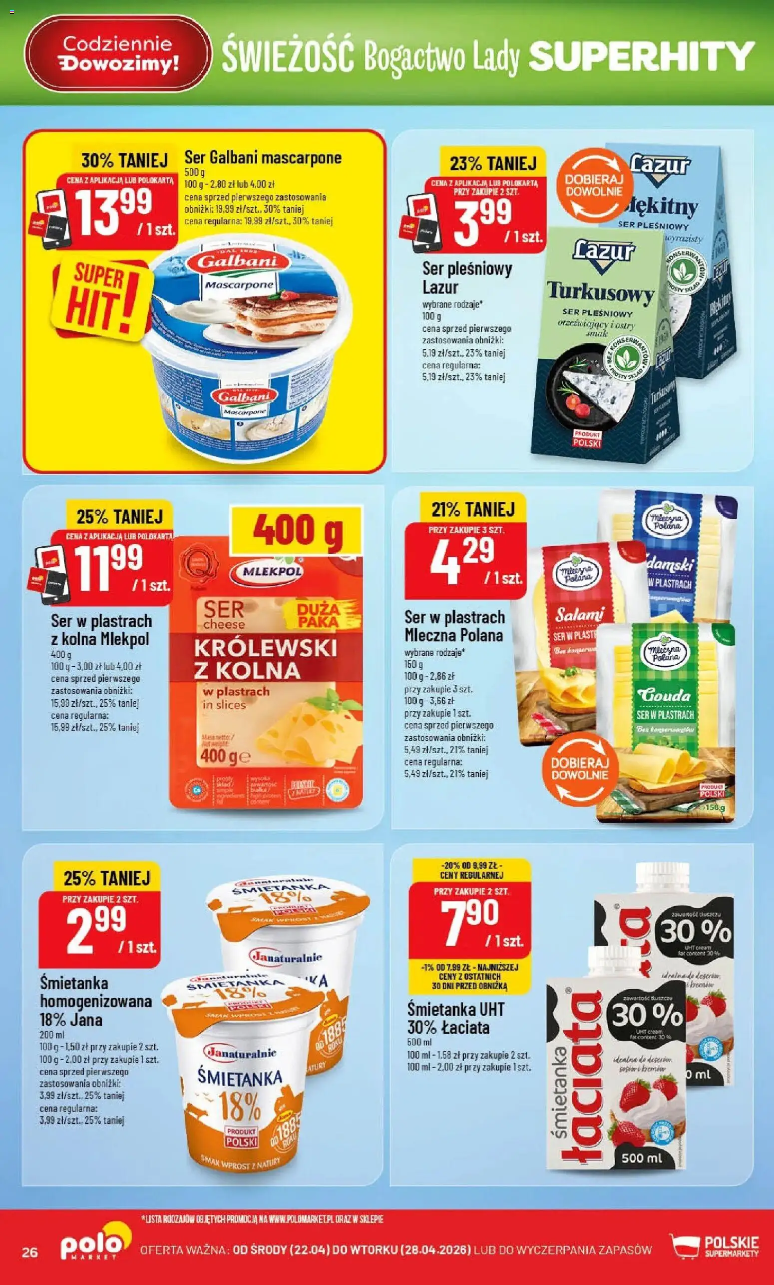 POLOmarket gazetka od 22.04.2026 | Strona: 26 | Produkty: Ser pleśniowy, Mascarpone, Ser, Salami