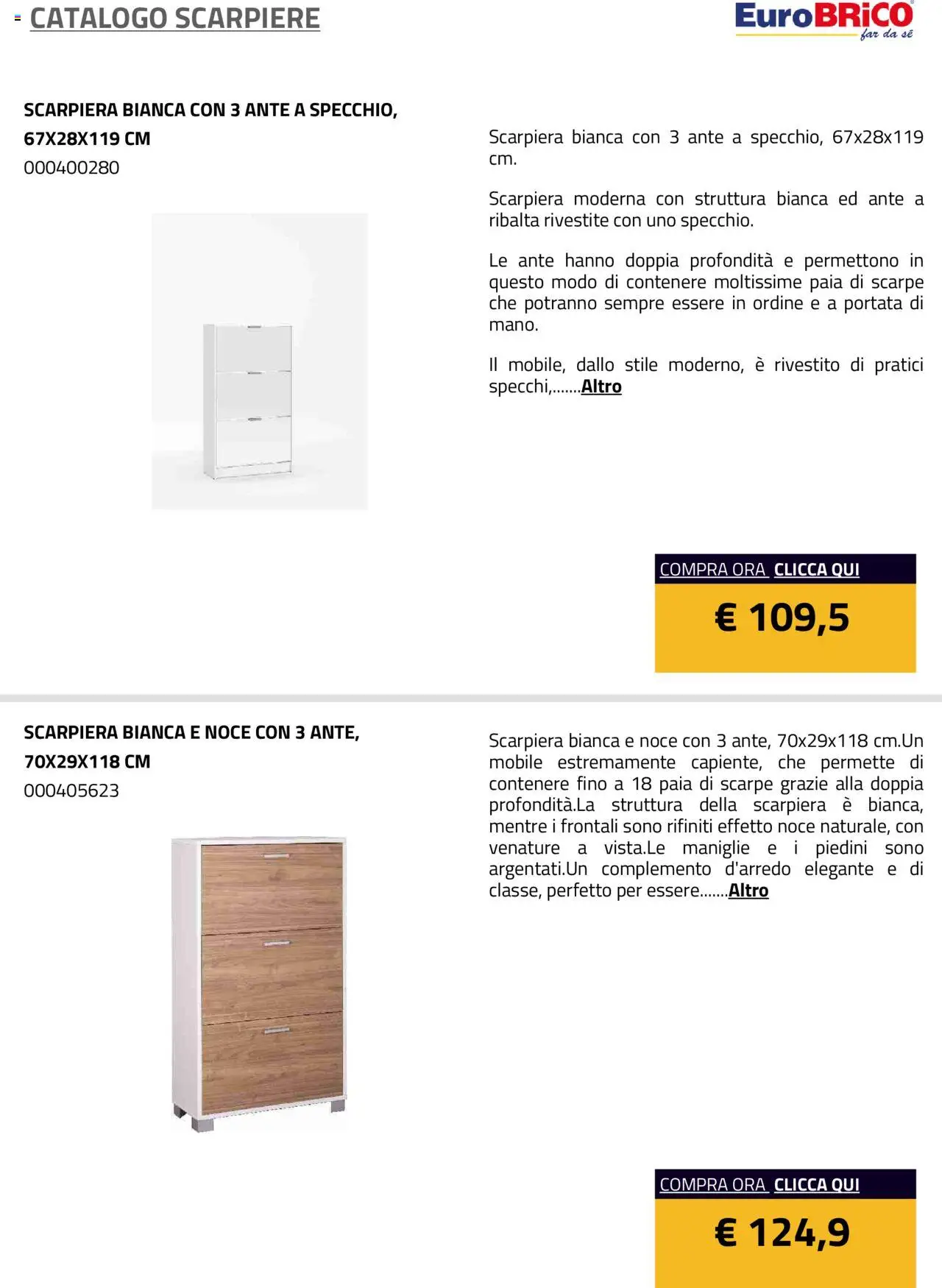 Volantino Eurobrico del 23.07.2025 | Pagina: 40 | Prodotti: Mobile, Scarpe, Scarpiera