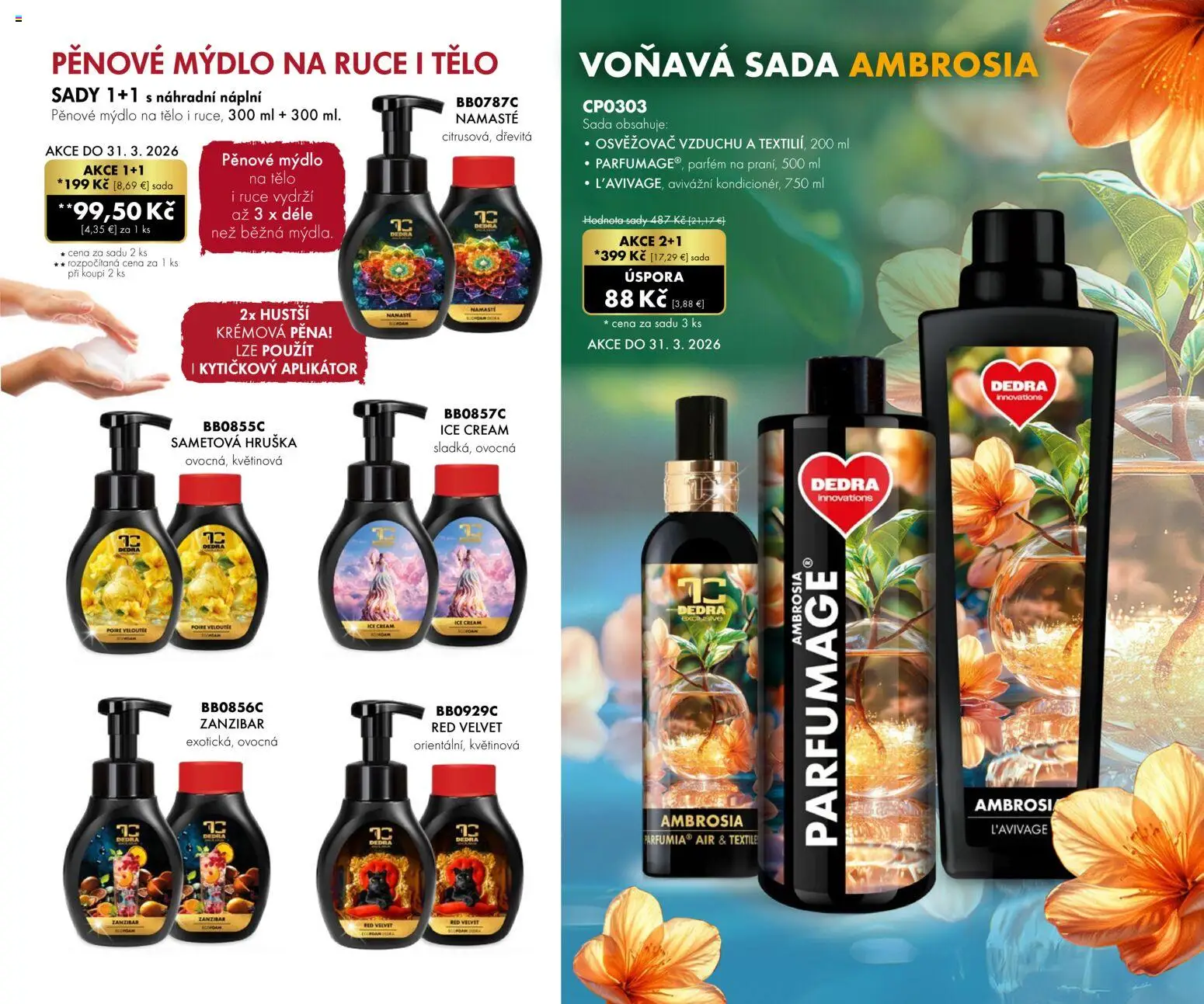 Nové Dedra akcie – leták je platný od 01.03.2026 | Strana: 67 | Produkty: Parfém, Mydlo, Pena