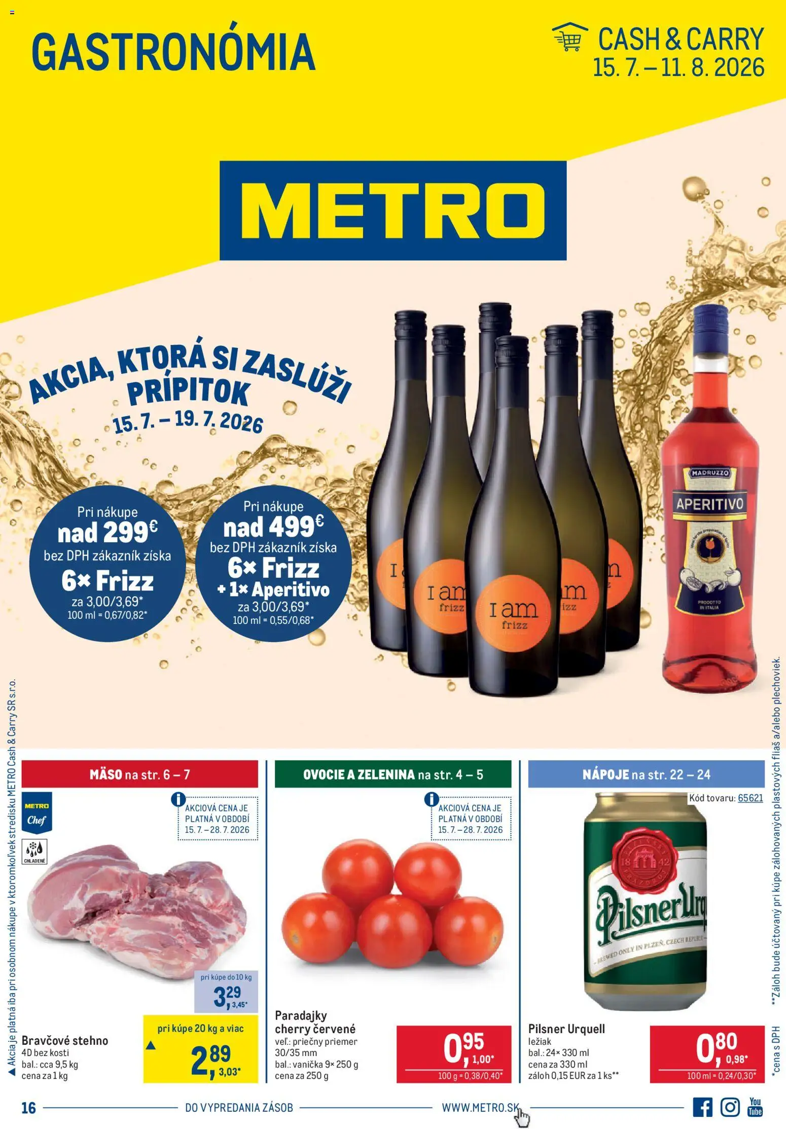 Nové Metro akcie – leták je platný od 15.07.2026 | Strana: 1 | Produkty: Pilsner Urquell, Paradajky, Bravčové stehno, Ovocie
