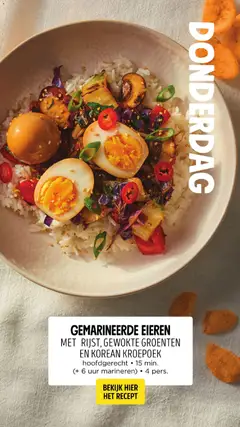 GEMARINEERDE EIEREN MET RIJST, GEWOKTE GROENTEN EN KOREAN KROEPOEK, Gemarineerde eieren met rijst, gewokte groenten en Korean kroepoek. Hoofdgerecht, 15 min. bereidingstijd (+ 6 uur marineren). Voor 4 personen. - Voorbeeld van een folder van Jumbo, geldig van 24-08-2026 | Pagina: 30 | Producten: Eieren, Groenten