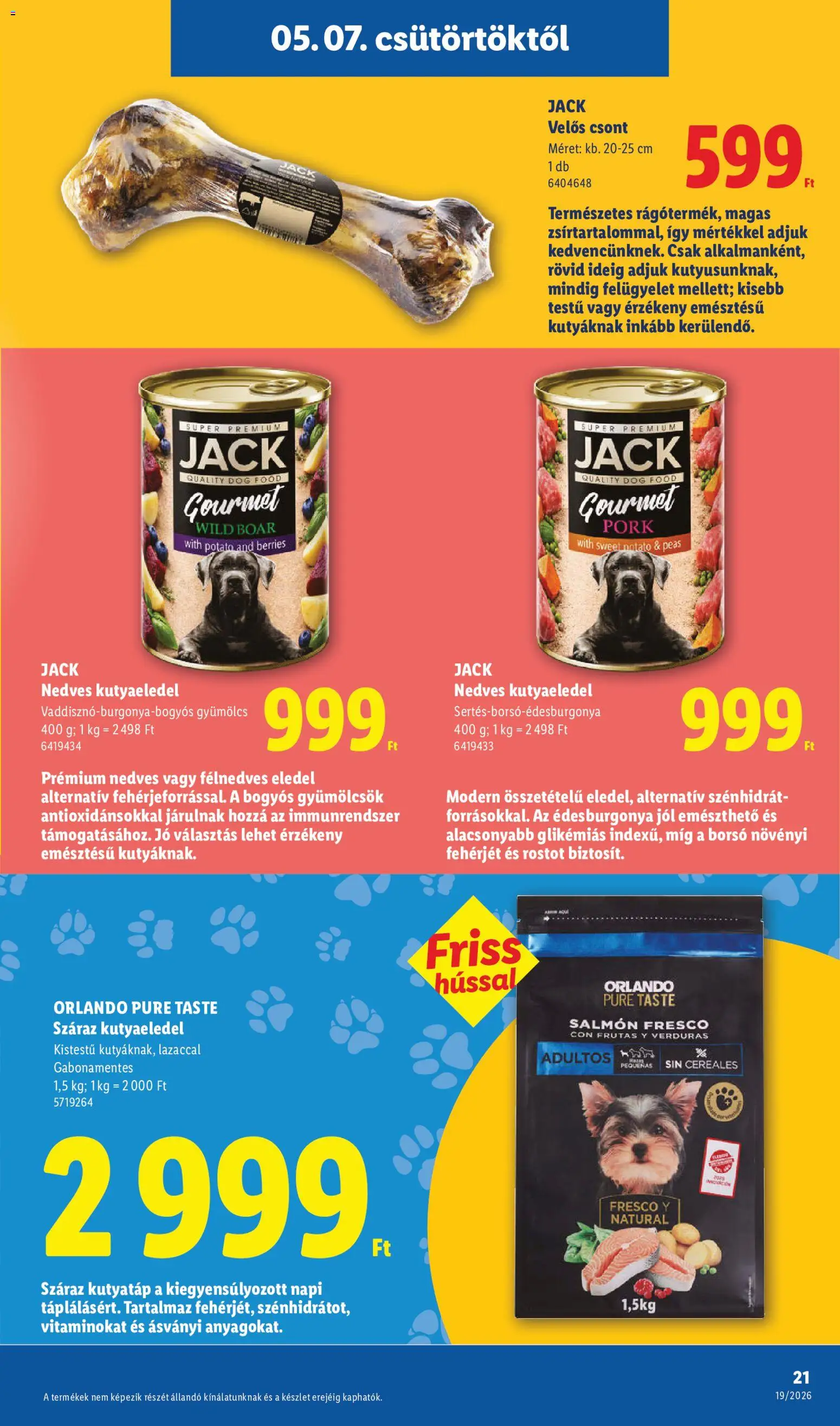 Lidl akciós ujság - amely érvényes a következő dátumtól: 07.05.2026 | Oldal: 21 | Termékek: Gyümölcs, Kutyaeledel, Édesburgonya, Kutyatáp