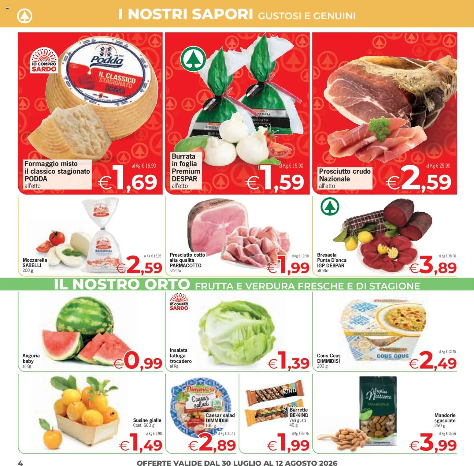 Volantino Eurospar del 30/07/2026 | Pagina: 4 | Prodotti: Frutta, Mandorle, Lattuga, Burrata