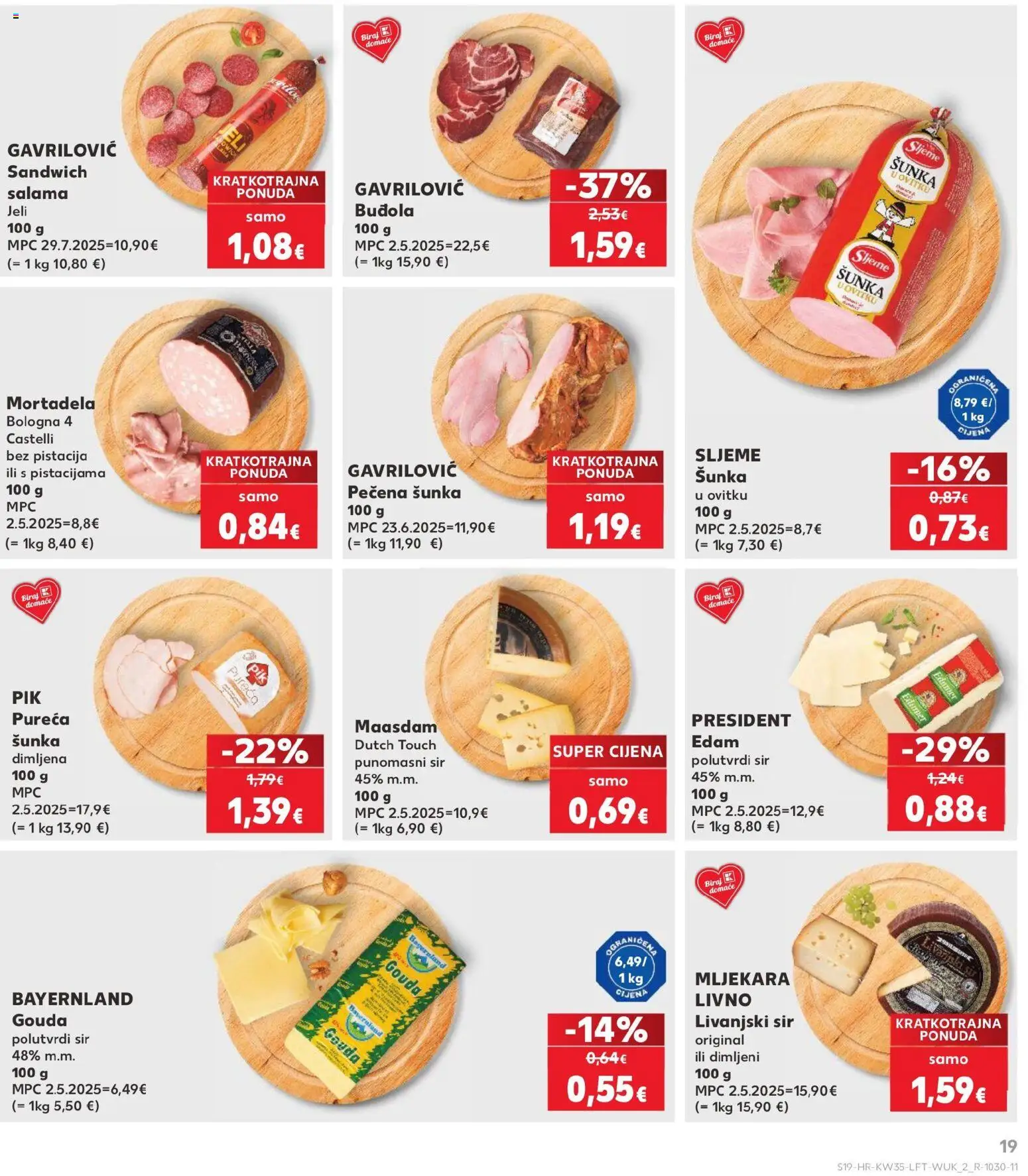 Kaufland katalog | vrijedi od 26.08.2026 | Stranica: 19 | Proizvodi: Polutvrdi sir, Sandwich, Mortadela, Pistacija