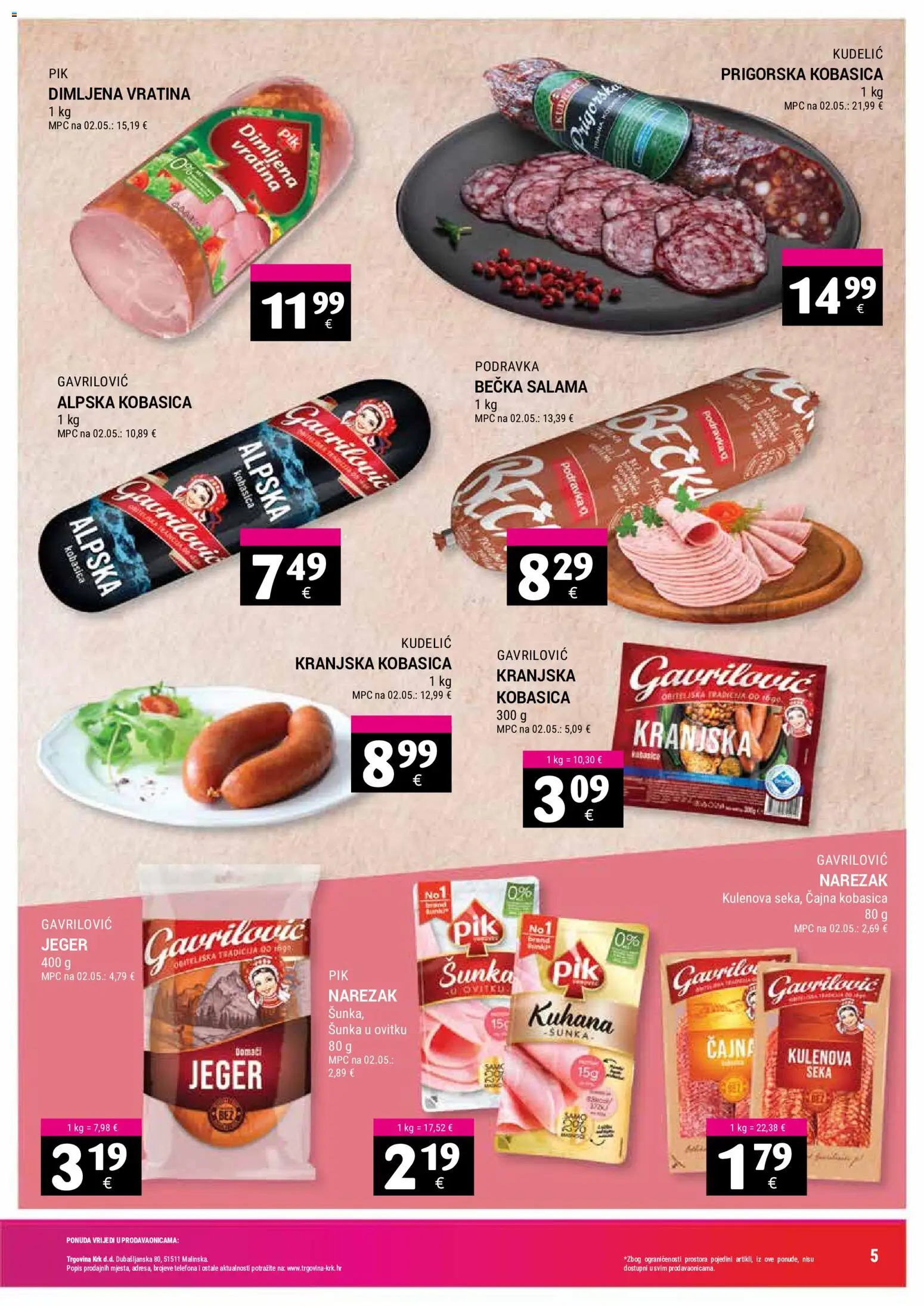 Trgovina Krk katalog | vrijedi od 16.09.2026 | Stranica: 5 | Proizvodi: Salama, Šunka, Narezak, Čajna kobasica