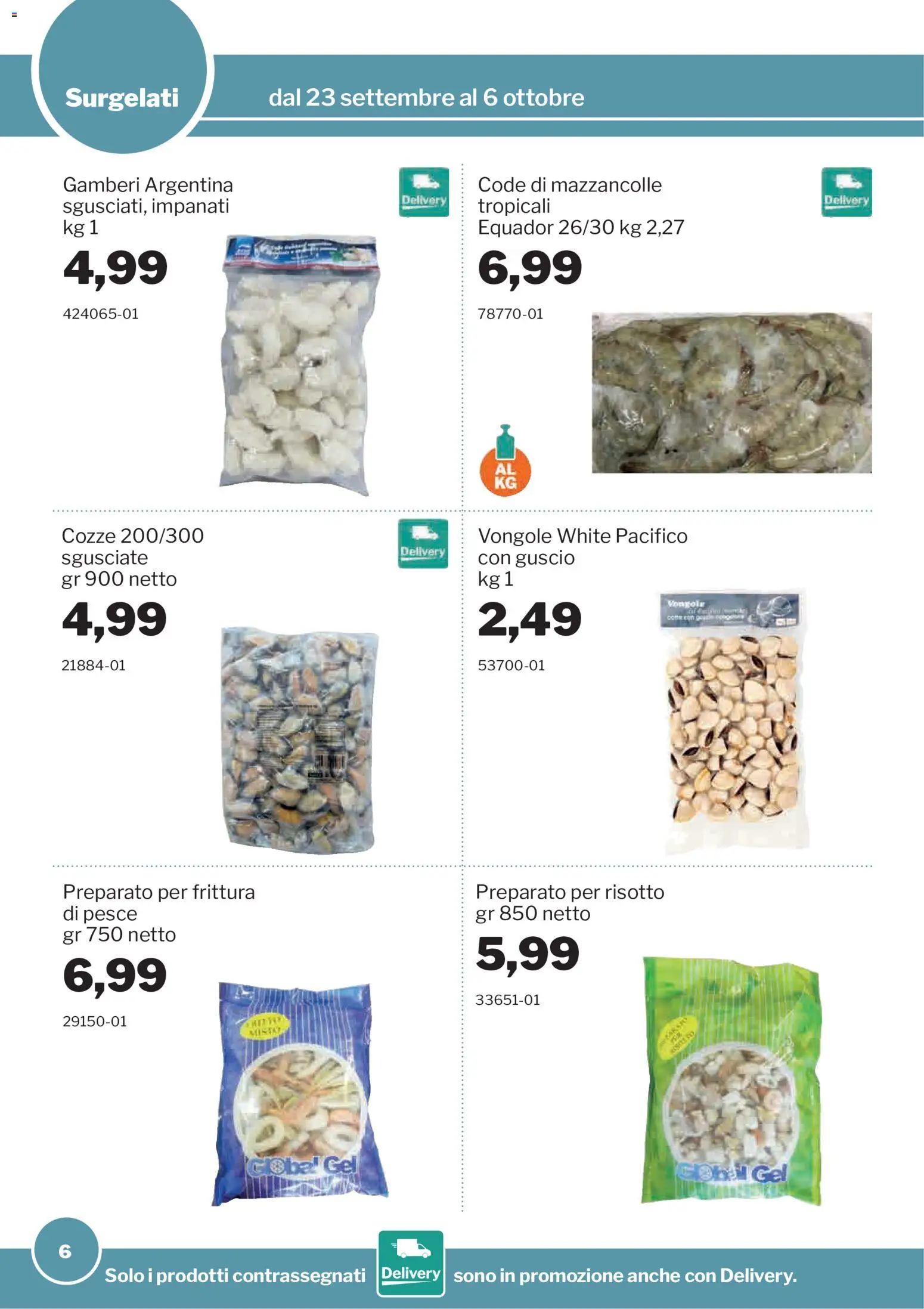 Volantino Sogegross del 23/09/2026 | Pagina: 6 | Prodotti: Pesce, Gamberi, Vongole, Mazzancolle
