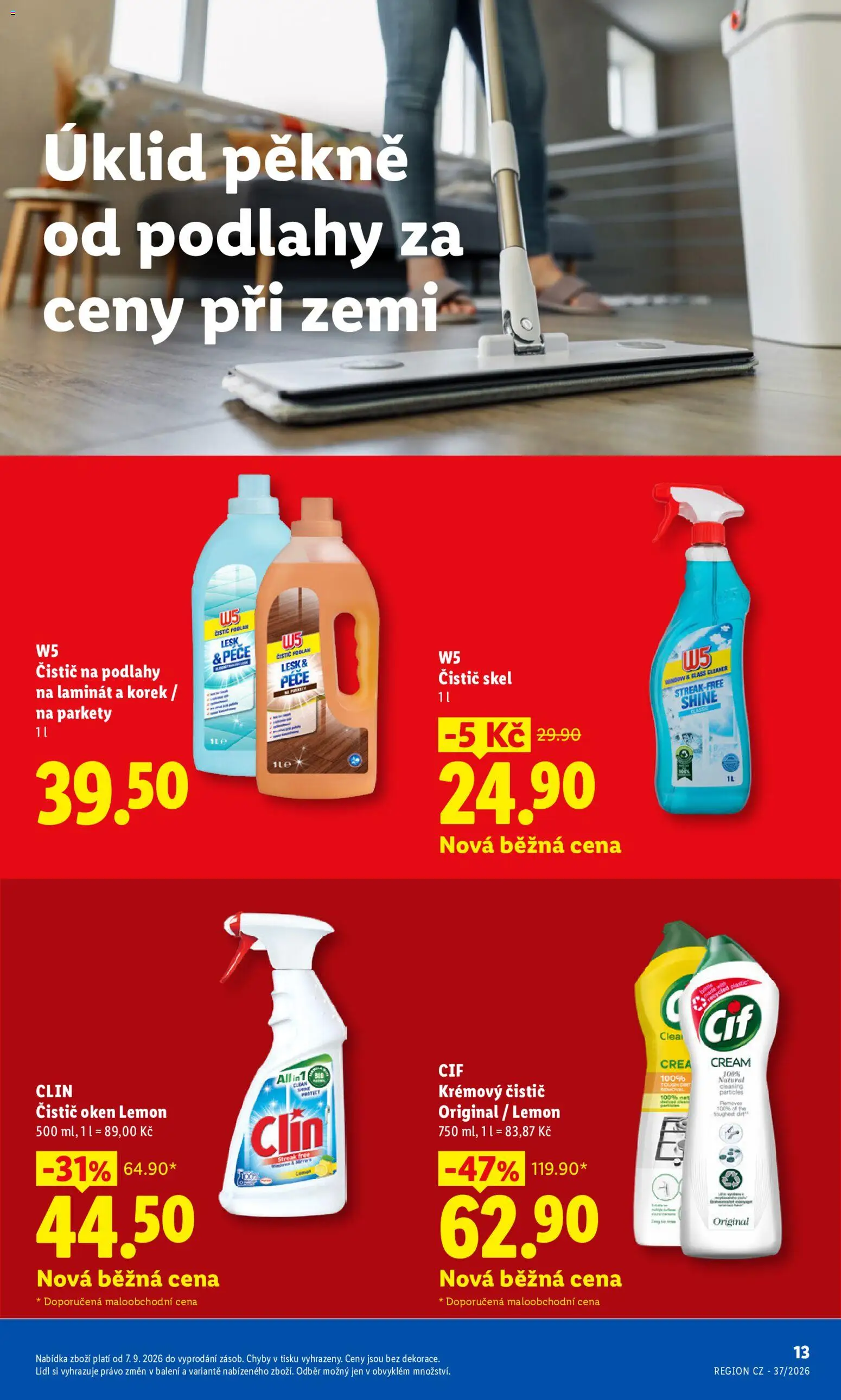 Lidl leták - Pro čistou domácnost máme všechno od 07.09.2026 | Strana: 13 | Produkty: Clin, Cif, W5, Čistič oken