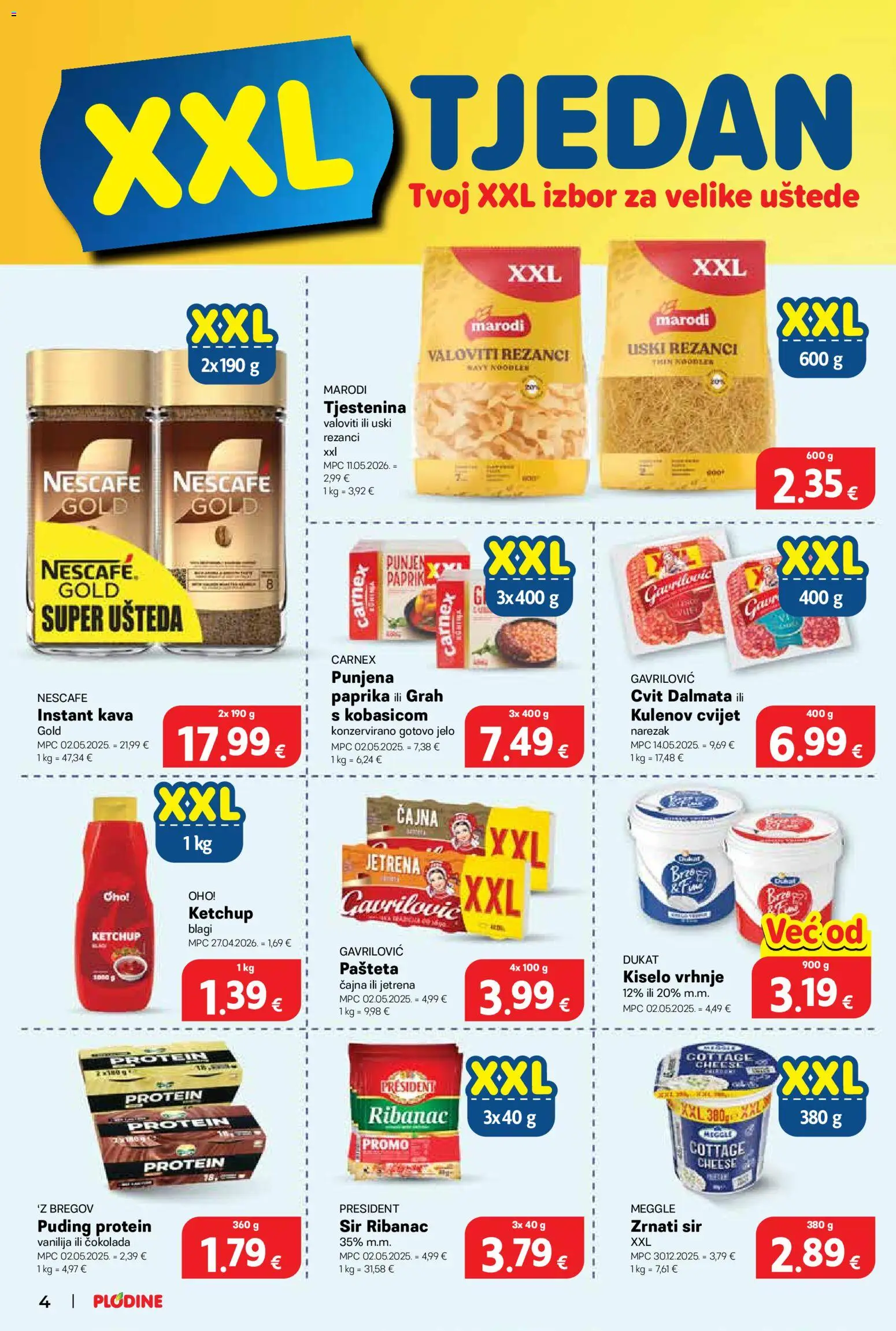 Plodine katalog | vrijedi od 19.08.2026 | Stranica: 4 | Proizvodi: Gotovo jelo, Instant kava, Puding, Pašteta