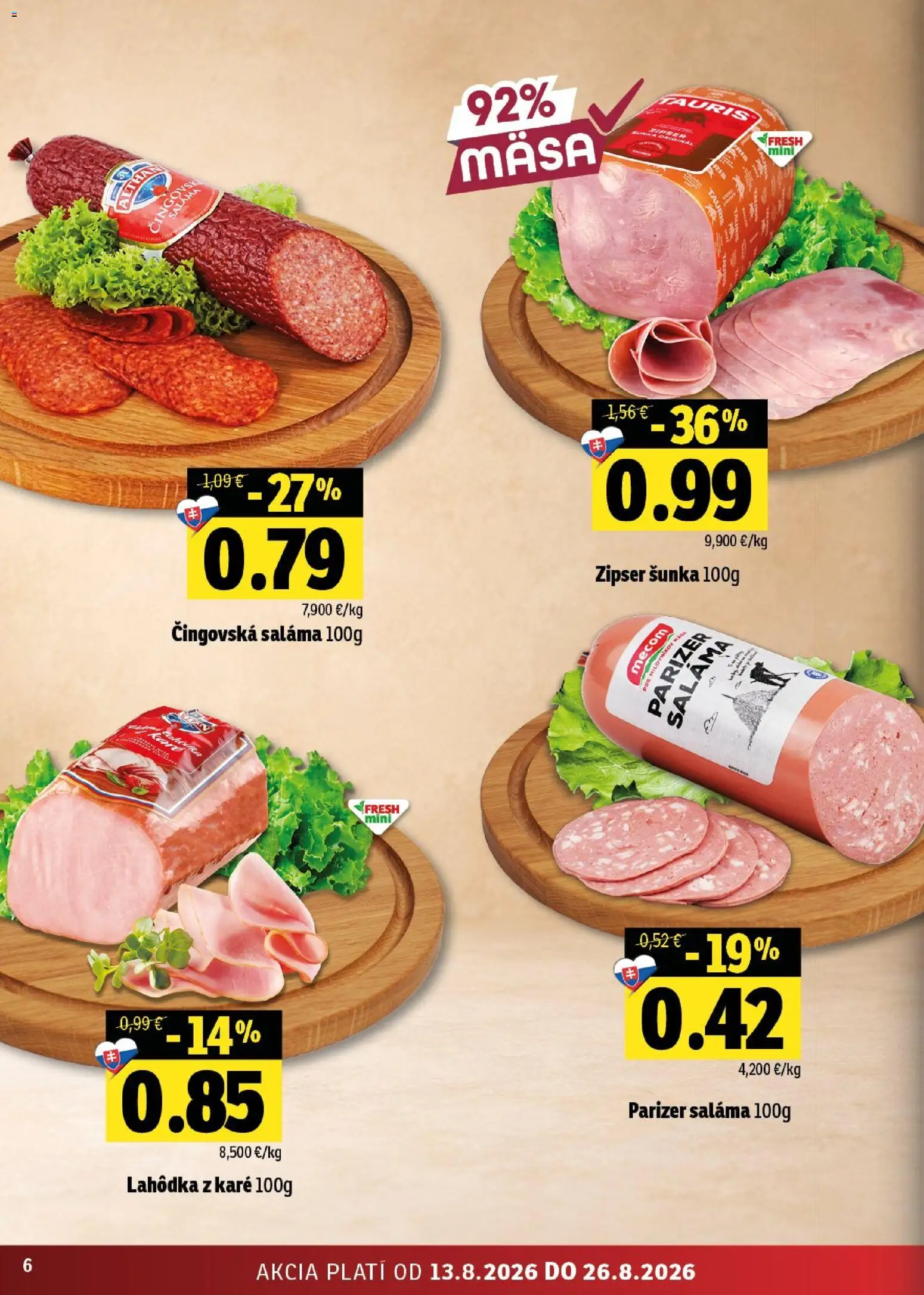 Nové Fresh akcie – leták je platný od 13.08.2026 | Strana: 6 | Produkty: Saláma, Šunka
