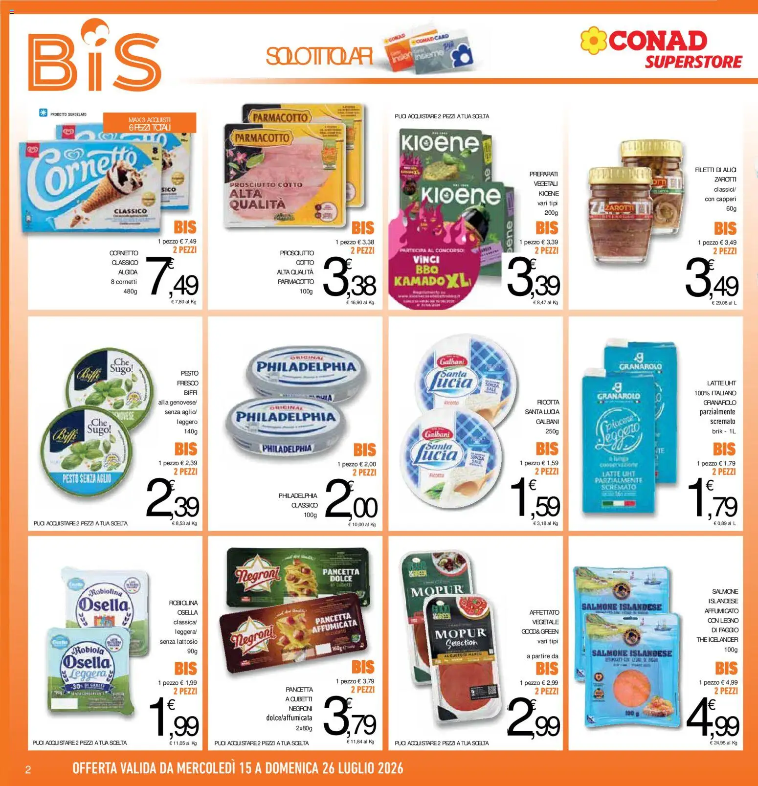 Volantino Conad del 15/07/2026 | Pagina: 2 | Prodotti: Prosciutto Cotto, Latte, Sugo, Robiola