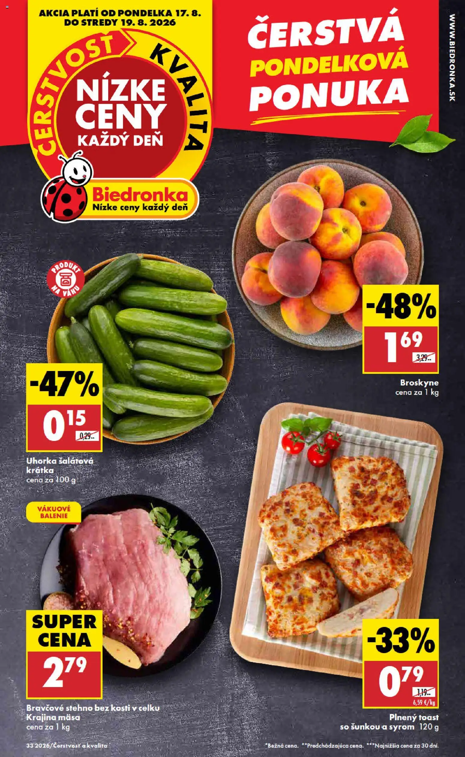 Nové Biedronka akcie – leták je platný od 17.08.2026 | Strana: 1 | Produkty: Bravčové stehno, Uhorka, Uhorka šalátová, Broskyne