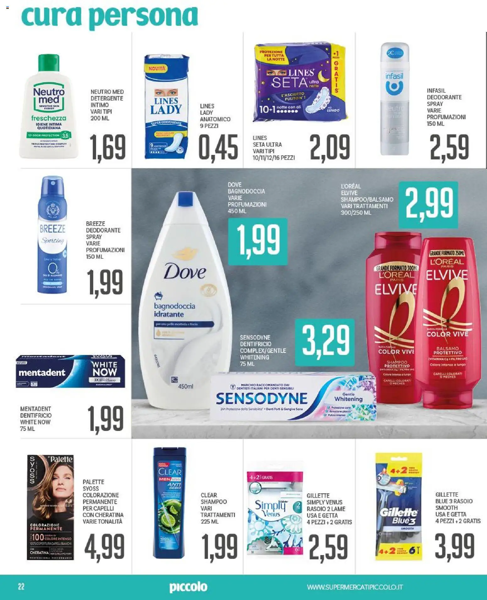 Volantino Piccolo del 31/08/2026 | Pagina: 22 | Prodotti: Shampoo, Rasoio, Deodorante, Intimo