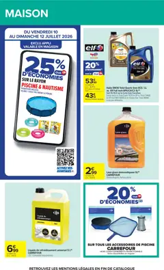 Carrefour - Prévisualisation de ACCESSOIRES DE PISCINE, HORS CONDITIONNEMENTS PROMOTIONNELS. Selon disponibilités en magasin. valide à partir de 07/07/2026 | Page: 73 | Produits: Parfum, Liquide de refroidissement, Huile