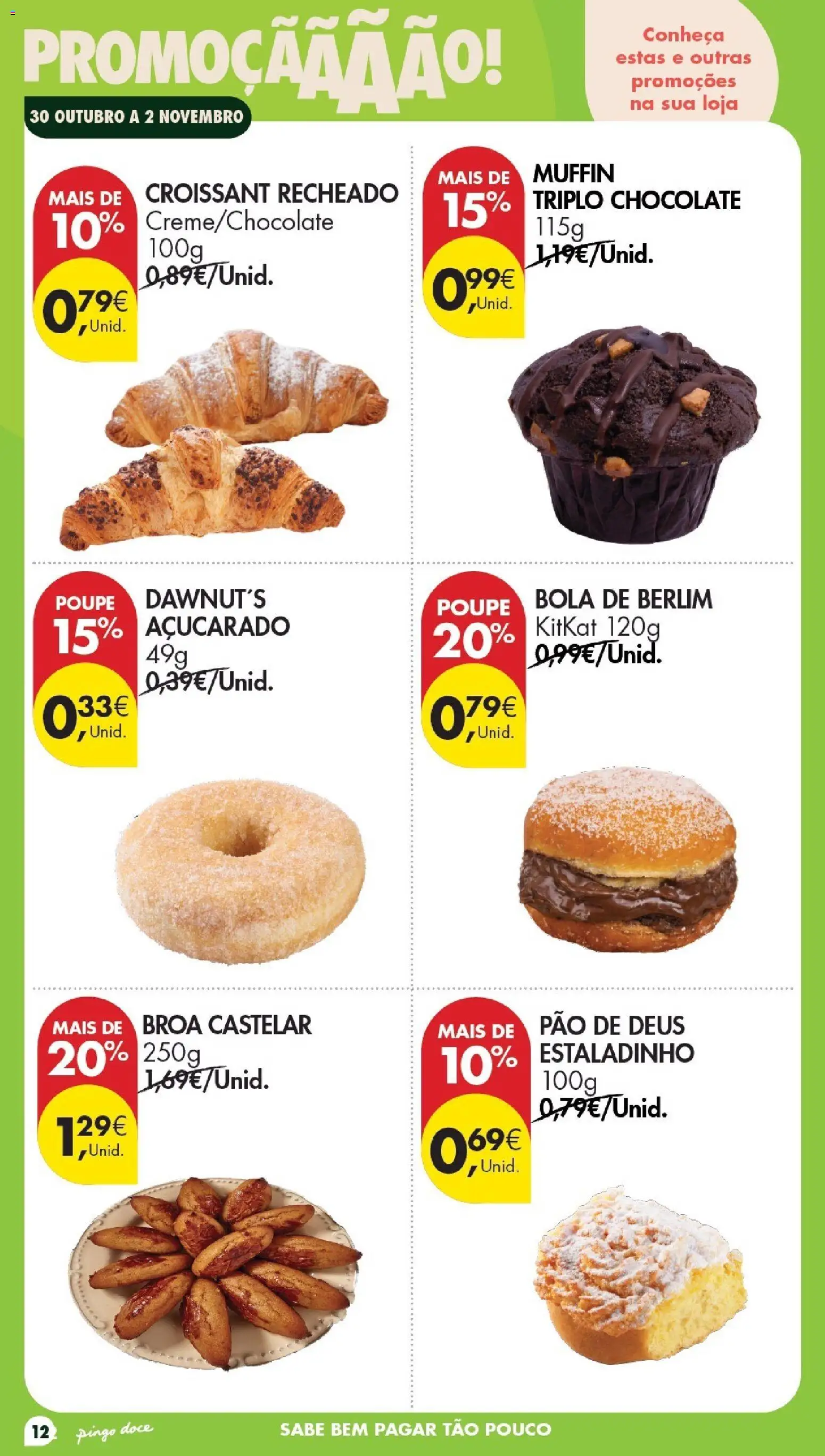Pingo Doce folheto Poupe Esta Semana Açores │ válido de 30/10/2026 | Página: 12 | Produtos: Croissant, Pão, Chocolate, Bola de Berlim