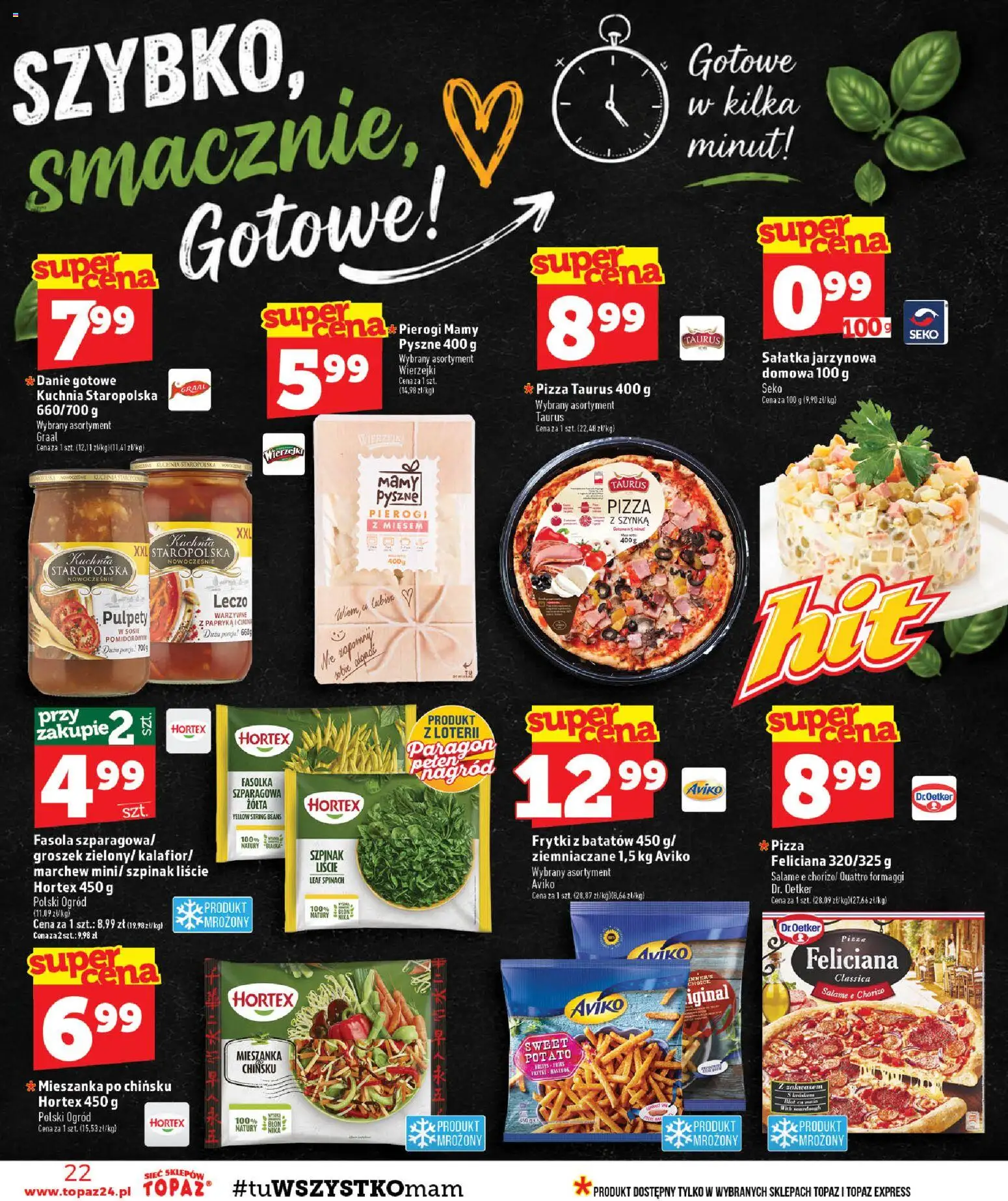 Topaz gazetka - Ceny małe na stałe od 17.09.2026 | Strona: 22 | Produkty: Pierogi, Szynka, Fasola, Fasolka szparagowa