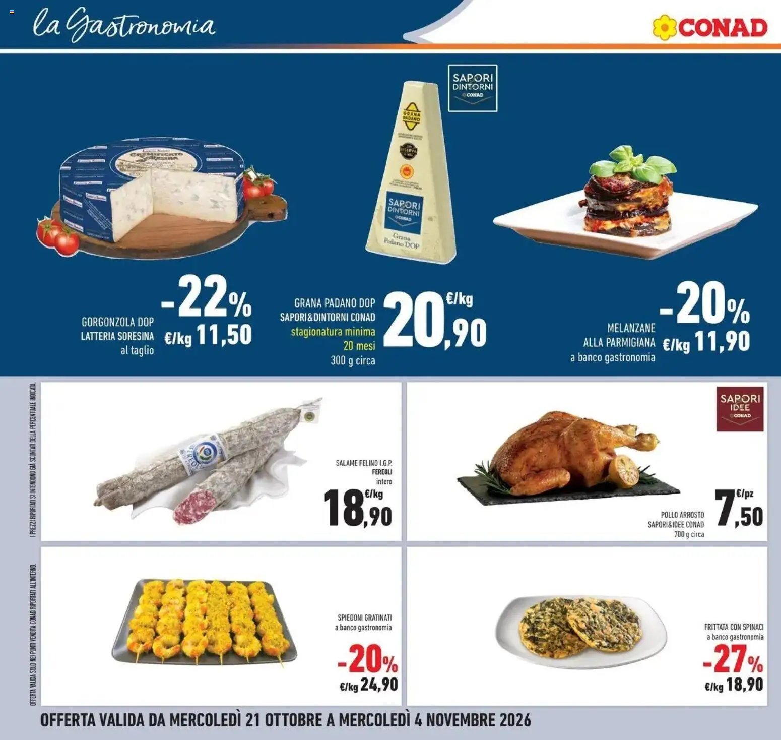 Volantino Conad del 21/10/2026 | Pagina: 40 | Prodotti: Salame, Spinaci, Gorgonzola, Pollo arrosto
