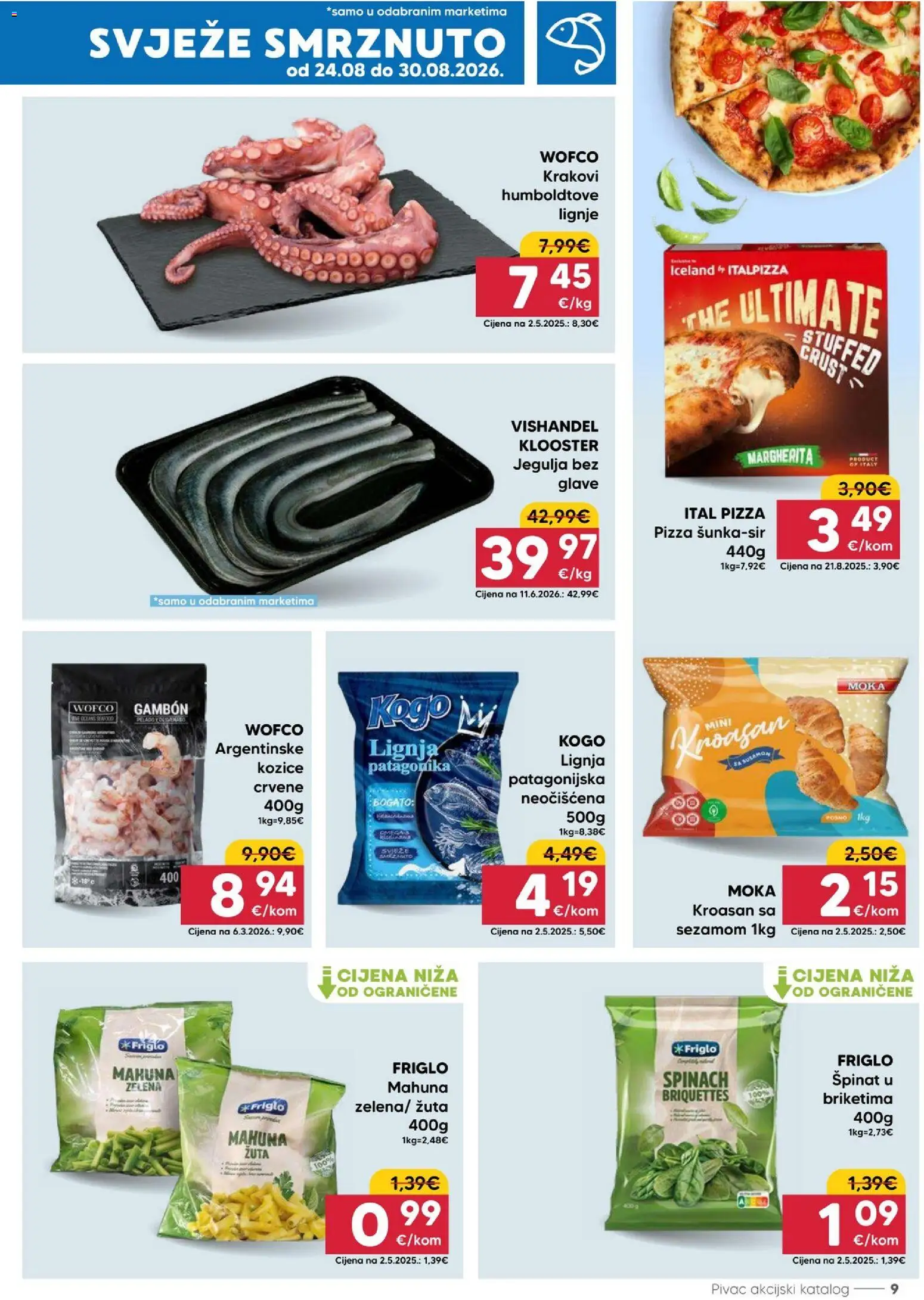Pivac katalog | vrijedi od 24.08.2026 | Stranica: 9 | Proizvodi: Špinat, Mahuna, Pizza, Lignje