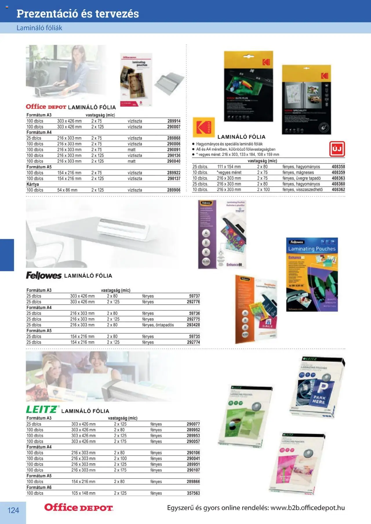 Office Depot akciós ujság - amely érvényes a következő dátumtól: 2025.04.10. | Oldal: 124 | Termékek: Lamináló, Fólia, Lamináló fólia