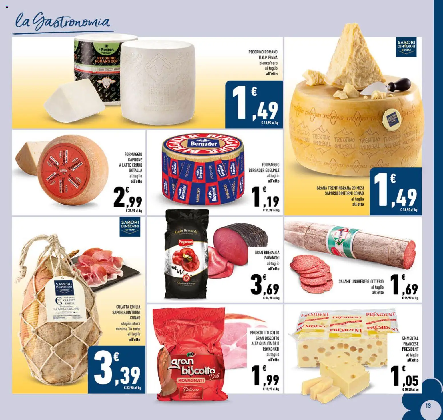Volantino Conad del 29/07/2026 | Pagina: 13 | Prodotti: Prosciutto Cotto, Salame, Formaggio, Pecorino Romano