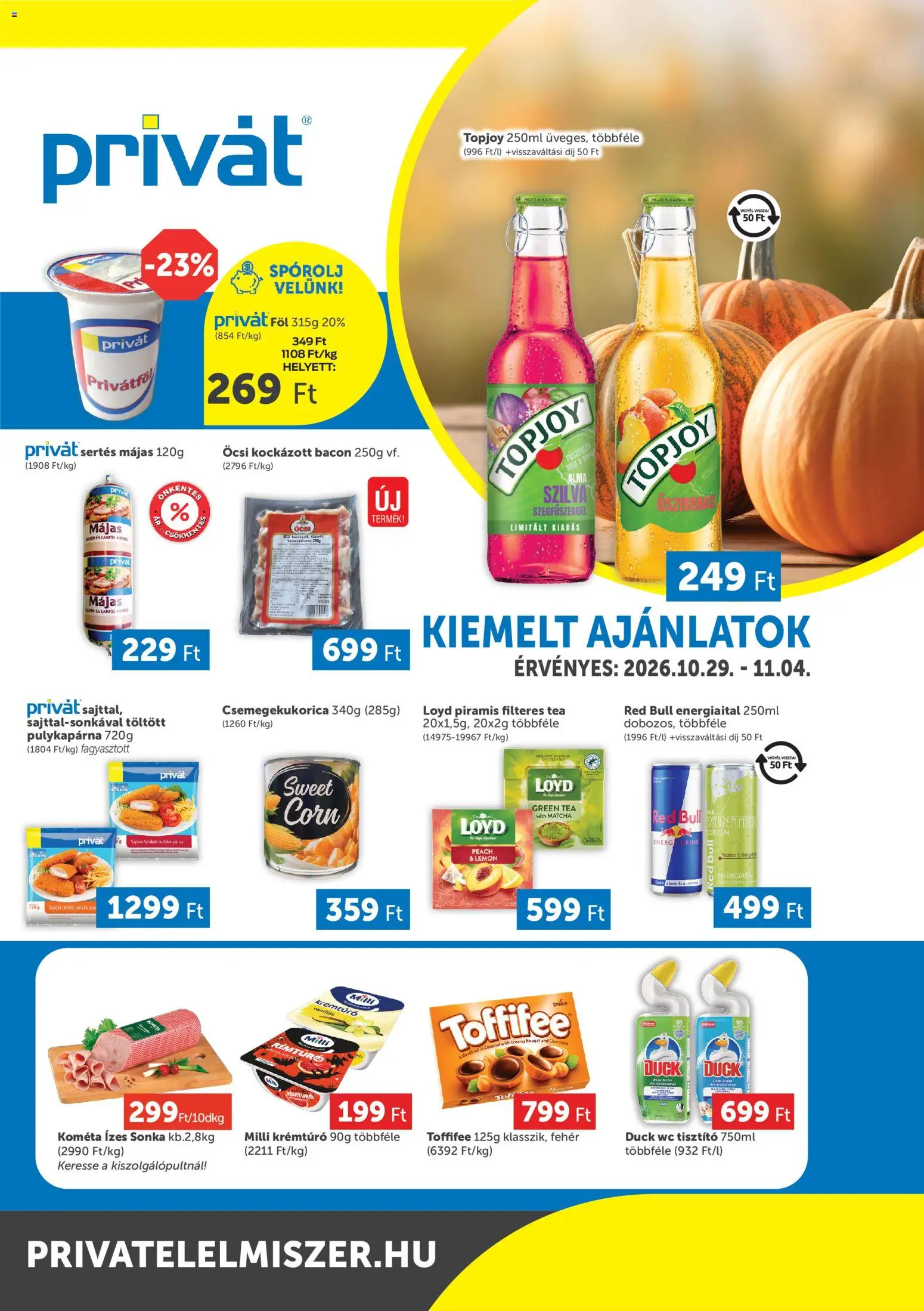 PRIVÁT akciós ujság - amely érvényes a következő dátumtól: 2026.10.29. | Oldal: 1 | Termékek: Matcha, Milli, Bacon, Májas
