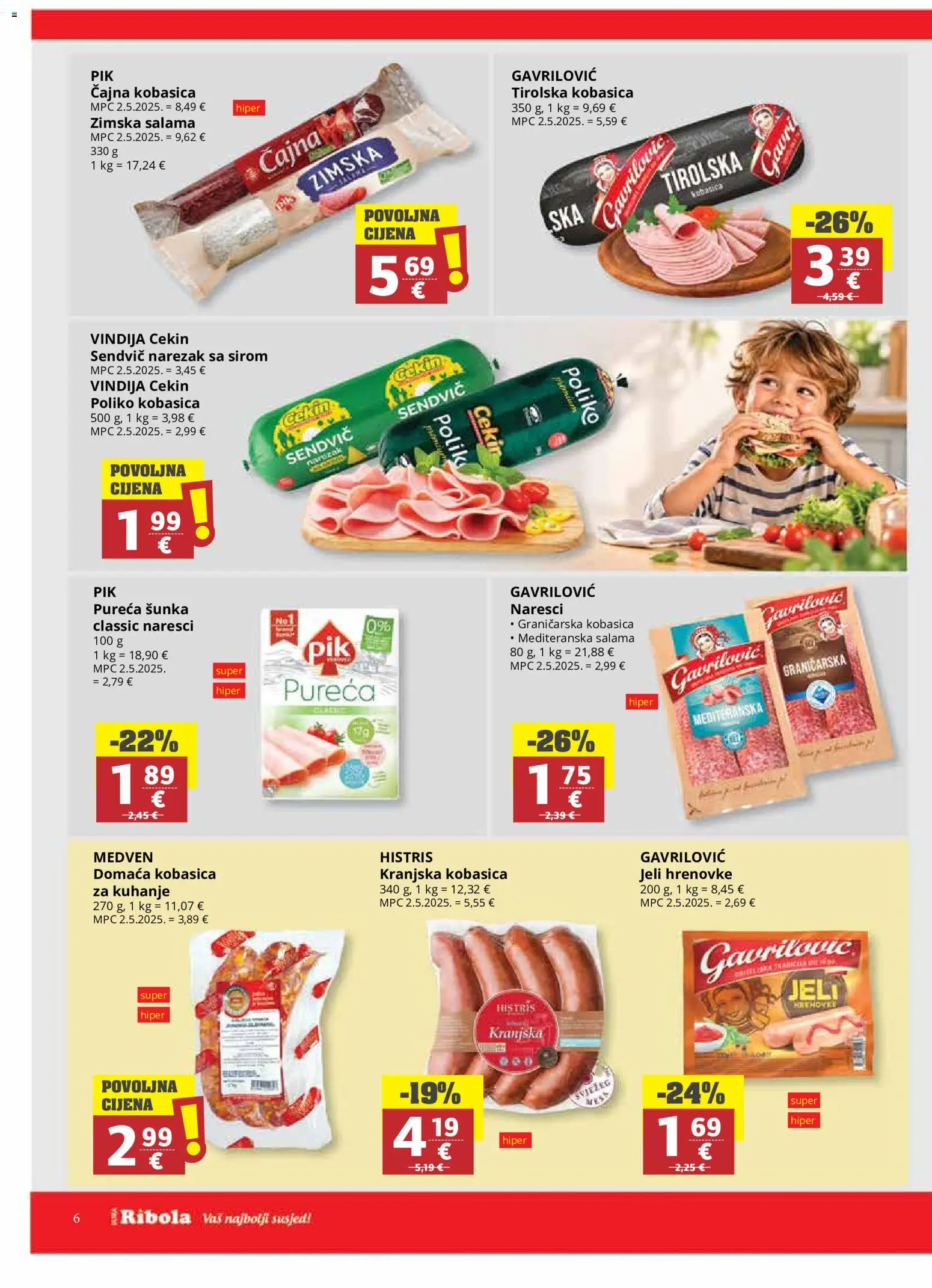 Ribola katalog | vrijedi od 21.10.2026 | Stranica: 6 | Proizvodi: Domaca kobasica, Salama, Šunka, Čajna kobasica