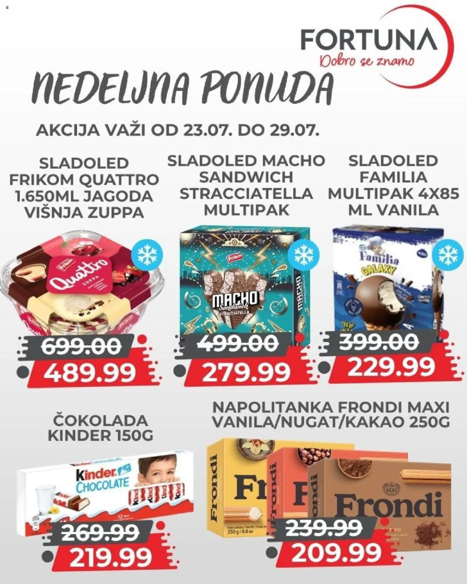 Fortuna Market katalog - važi od 23.07.2026 | Strana: 7 | Proizvode: Sladoled, Jagoda, Višnja, Čokolada