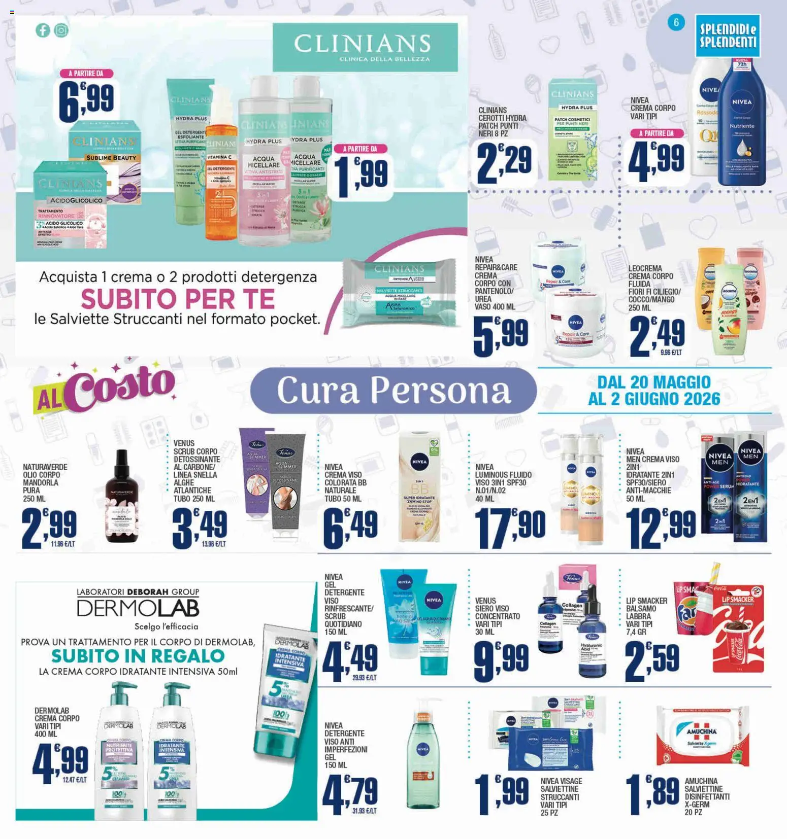 Volantino Splendidi e Splendenti del 20.05.2026 | Pagina: 6 | Prodotti: Acqua micellare, Olio corpo, Cerotti, Tubo