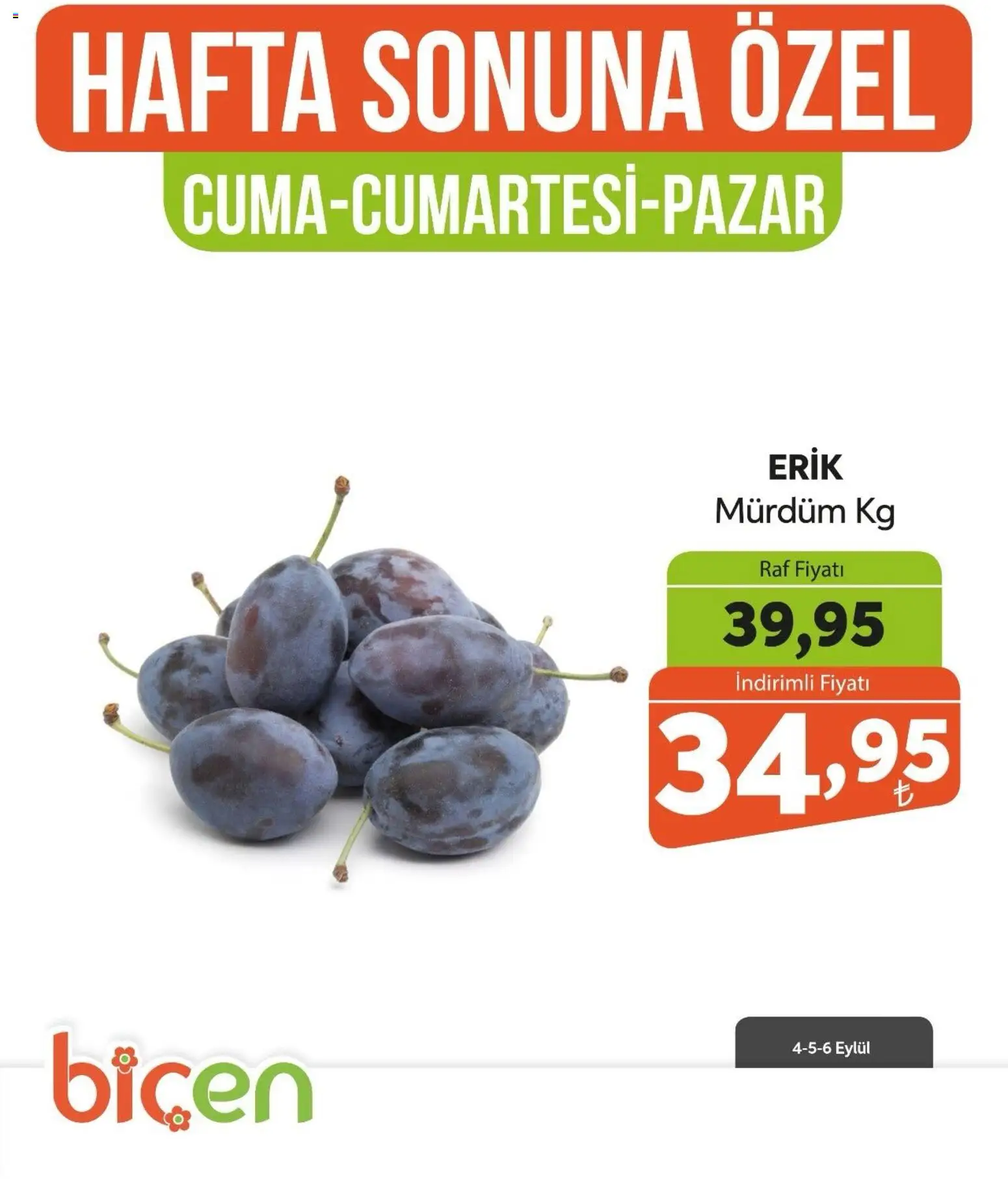 Biçen Market - Hafta Sonuna Özel - Meyve İndirimi - 04 Eylül 2026 tarihinden itibaren geçerlidir | Sayfa: 14 | Ürünler: Erik, Raf