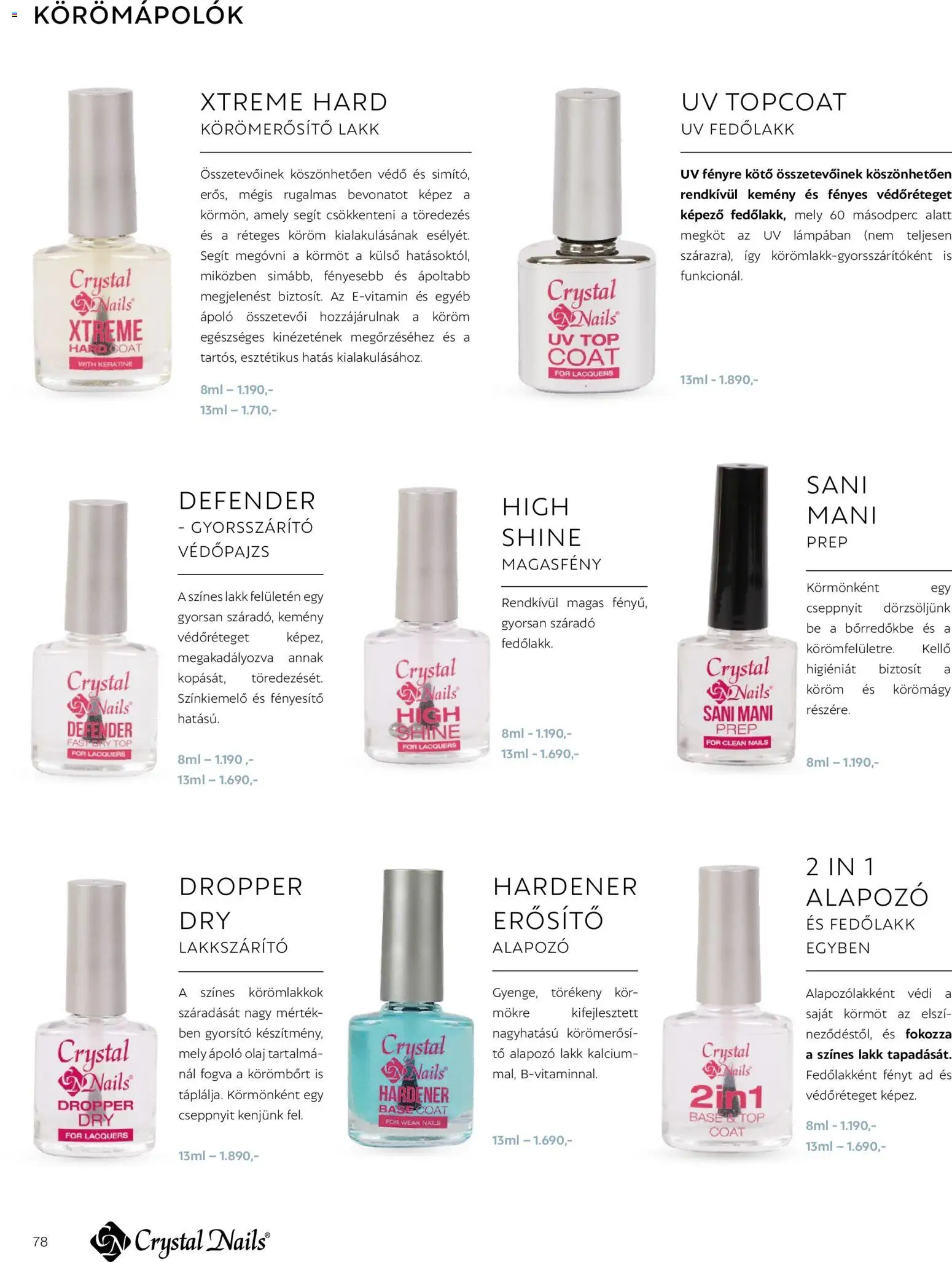Crystal Nails akciós ujság - amely érvényes a következő dátumtól: 09.03.2026 | Oldal: 78 | Termékek: Fedőlakk, Alapozó, Olaj, Erősítő