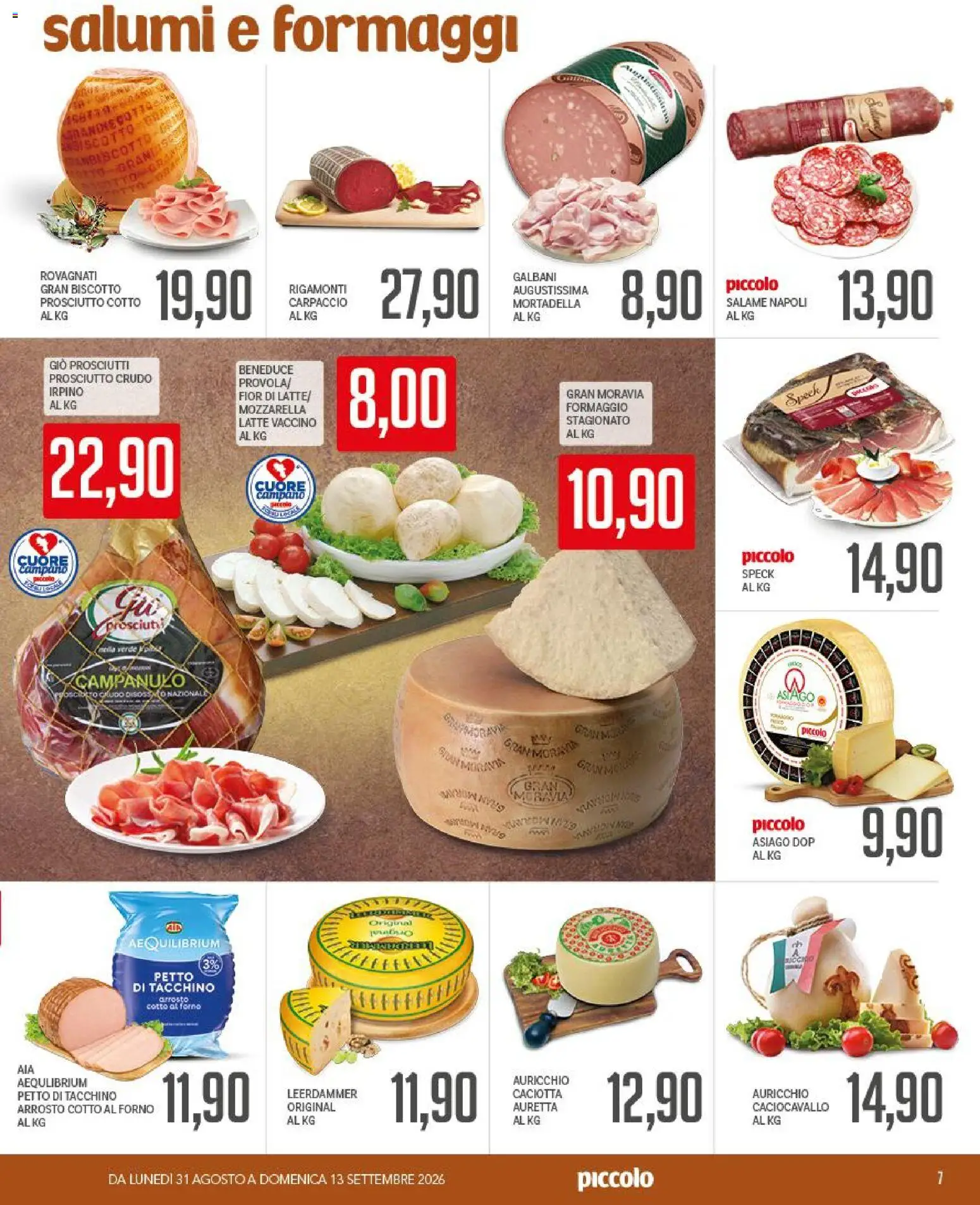 Volantino Piccolo del 31/08/2026 | Pagina: 7 | Prodotti: Prosciutto Crudo, Salame, Carpaccio, Forno