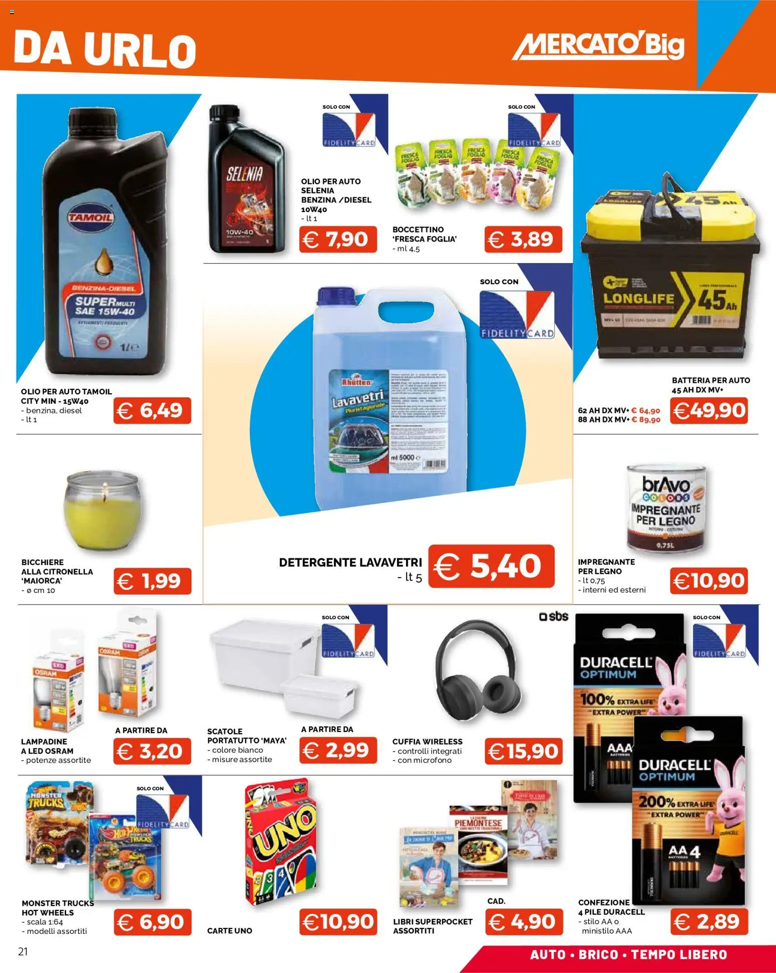 Volantino Mercatò del 13/08/2026 | Pagina: 21 | Prodotti: Pile, Batteria per auto, Olio, Impregnante