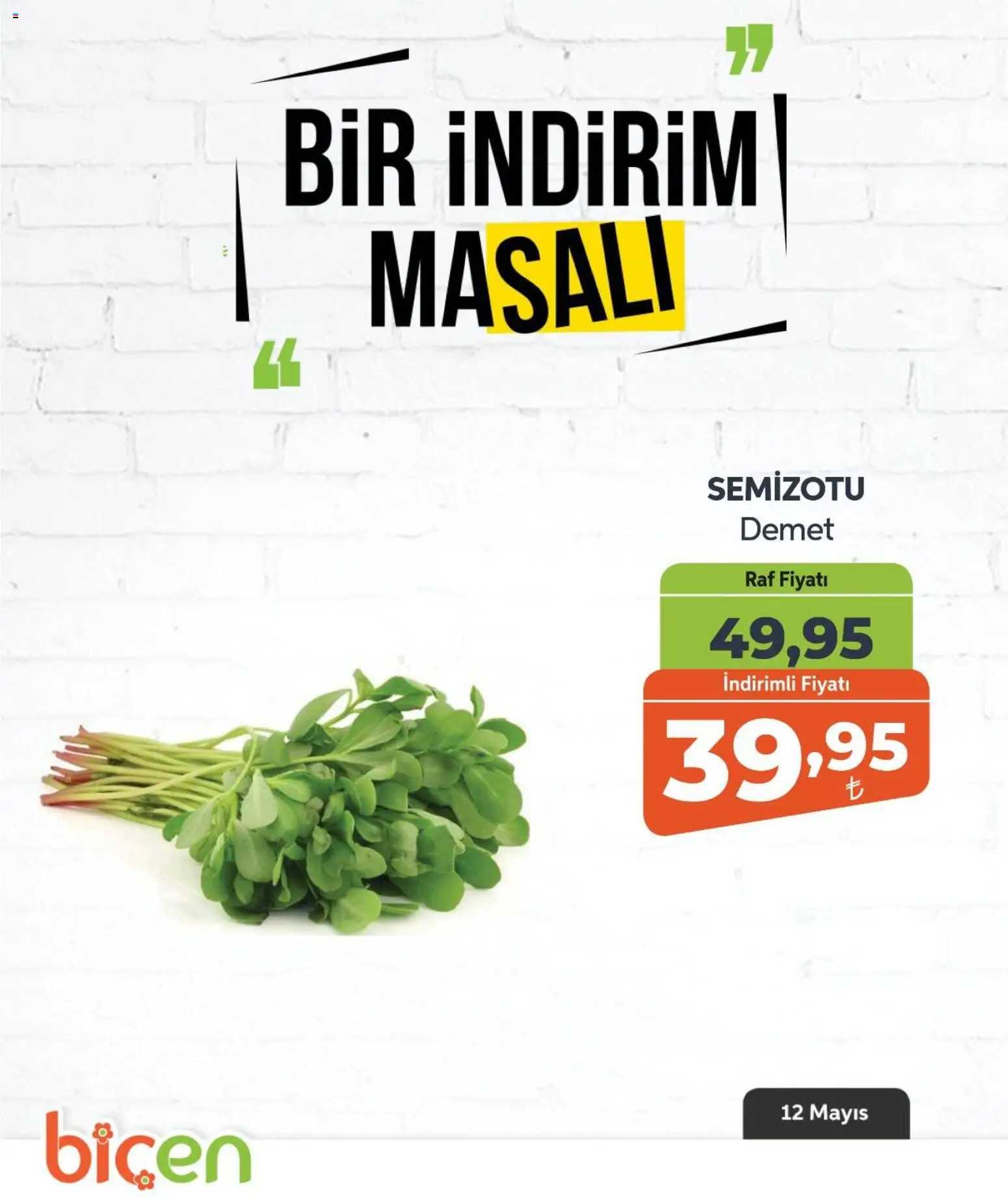 Biçen Market - Bir İndirim MaSalı - sebze - 12.05.2026 tarihinden itibaren geçerlidir | Sayfa: 10 | Ürünler: Raf