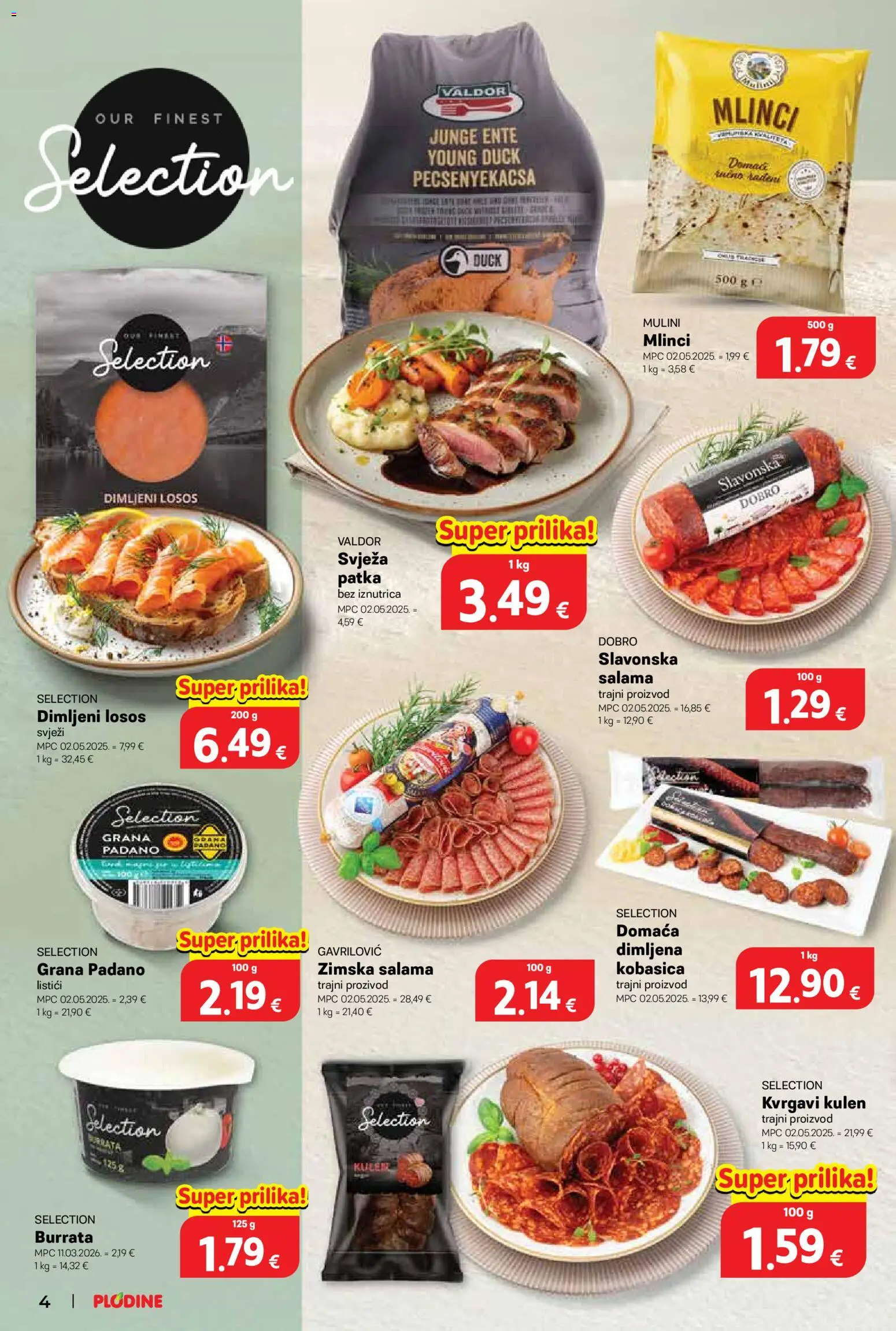Plodine katalog | vrijedi od 12.08.2026 | Stranica: 4 | Proizvodi: Dimljeni losos, Grana Padano, Kobasica, Burrata