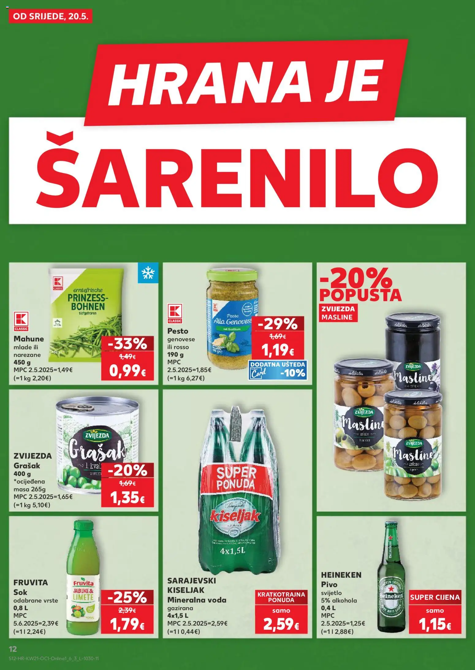 Kaufland katalog | vrijedi od 20.05.2026 | Stranica: 12 | Proizvodi: Sarajevski kiseljak, Pivo, Heineken, Grašak