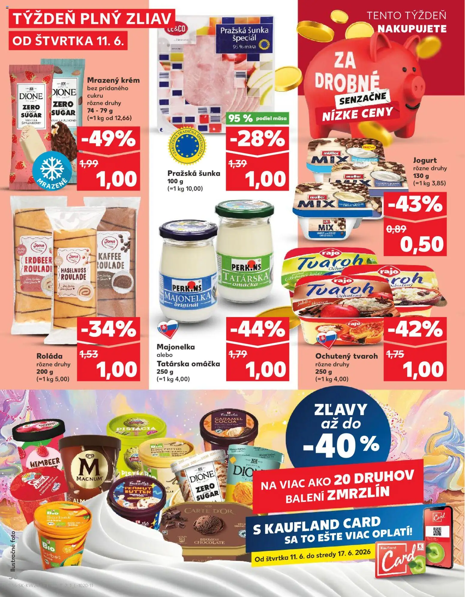 Nové Kaufland akcie – leták je platný od 11.06.2026 | Strana: 36 | Produkty: Jogurt, Šunka, Sorbet, Tatárska omáčka