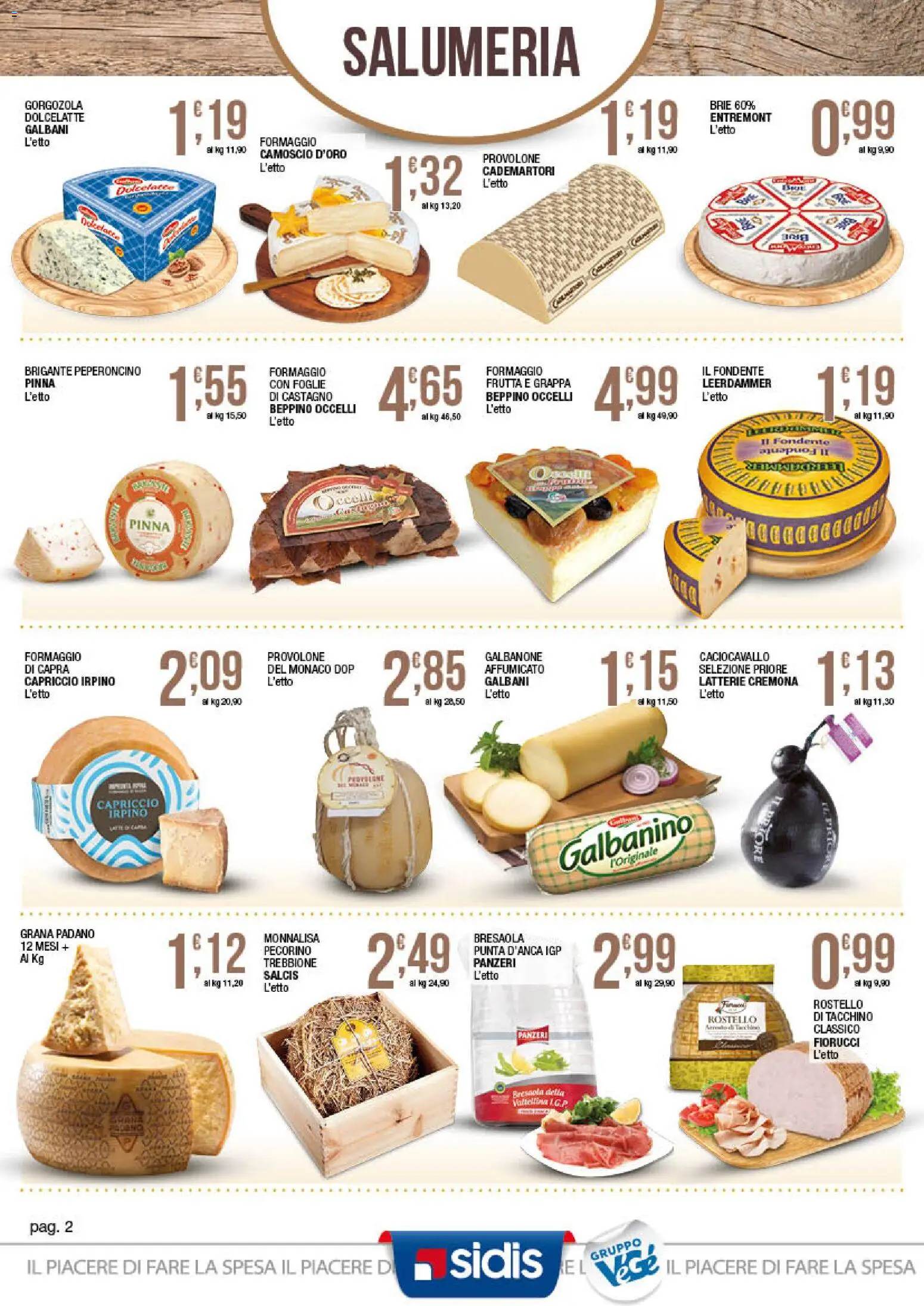 Volantino Sidis del 15.06.2026 | Pagina: 2 | Prodotti: Provolone, Formaggio, Grana Padano, Grappa