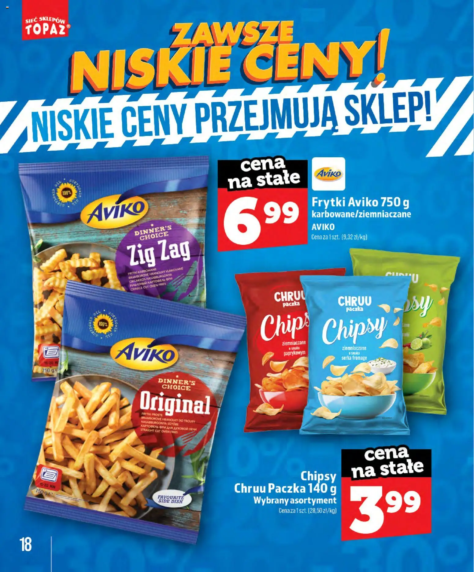 Topaz gazetka - Zawsze Znisike Ceny od 28.05.2026 | Strona: 18 | Produkty: Chipsy, Frytki