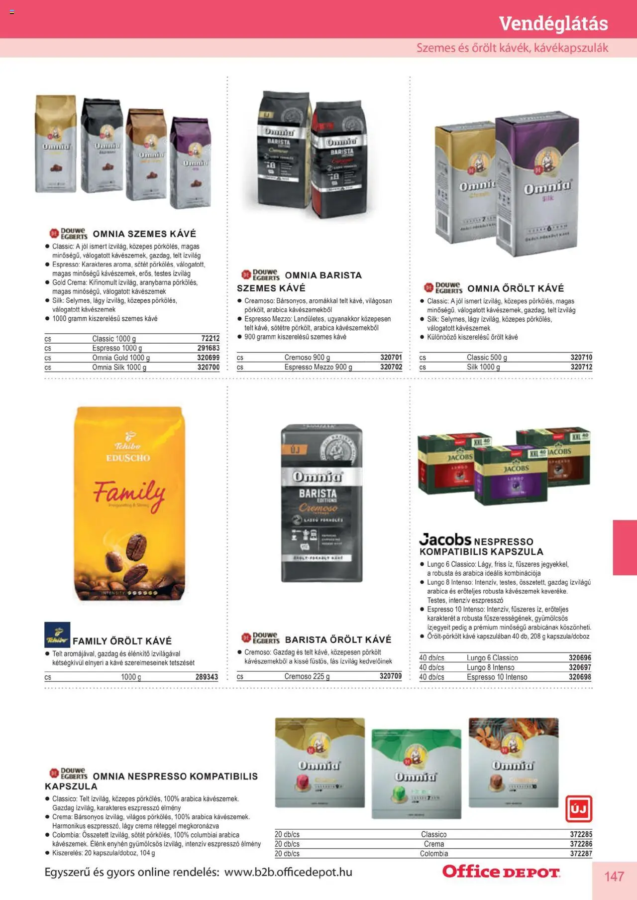 Office Depot akciós ujság - amely érvényes a következő dátumtól: 2025.04.10. | Oldal: 147 | Termékek: Nespresso, Omnia, Szemes kávé, Őrölt kávé