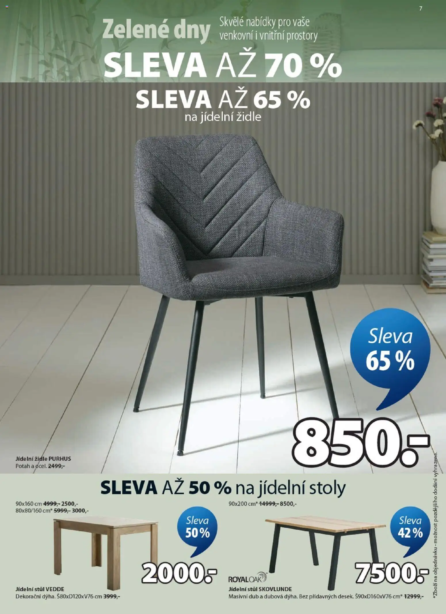 JYSK leták - Zelené dny od 20.05.2026 | Strana: 7 | Produkty: Stůl, Židle