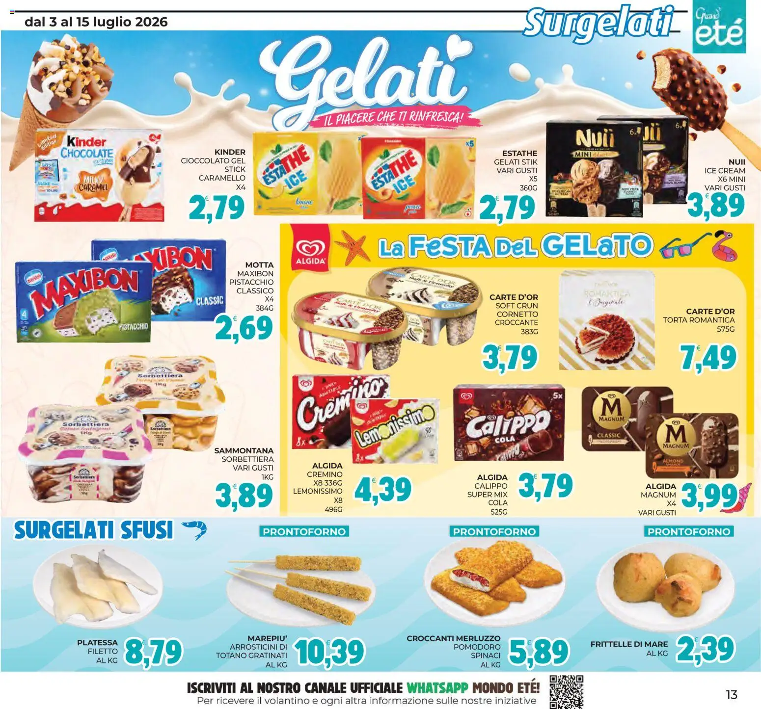 Volantino Eté del 03/07/2026 | Pagina: 13 | Prodotti: Merluzzo, Gelato, Torta, Arrosticini